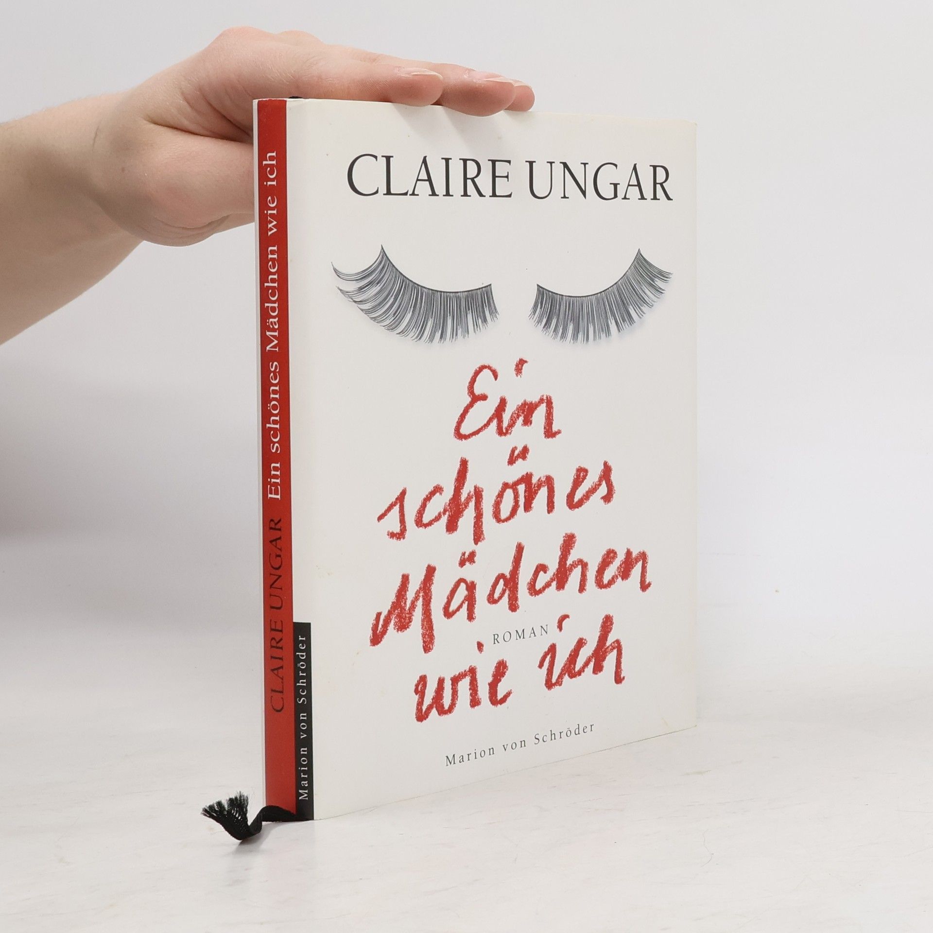 Claire Ungar Ein schönes Mädchen wie ich