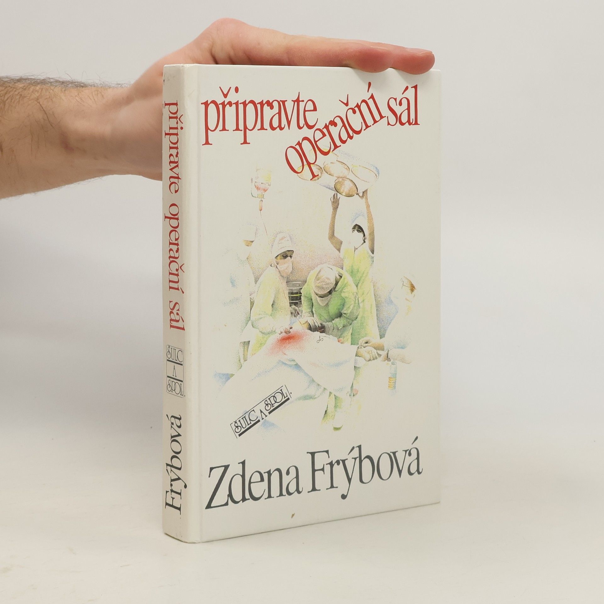 Zdena Frýbová Připravte operační sál