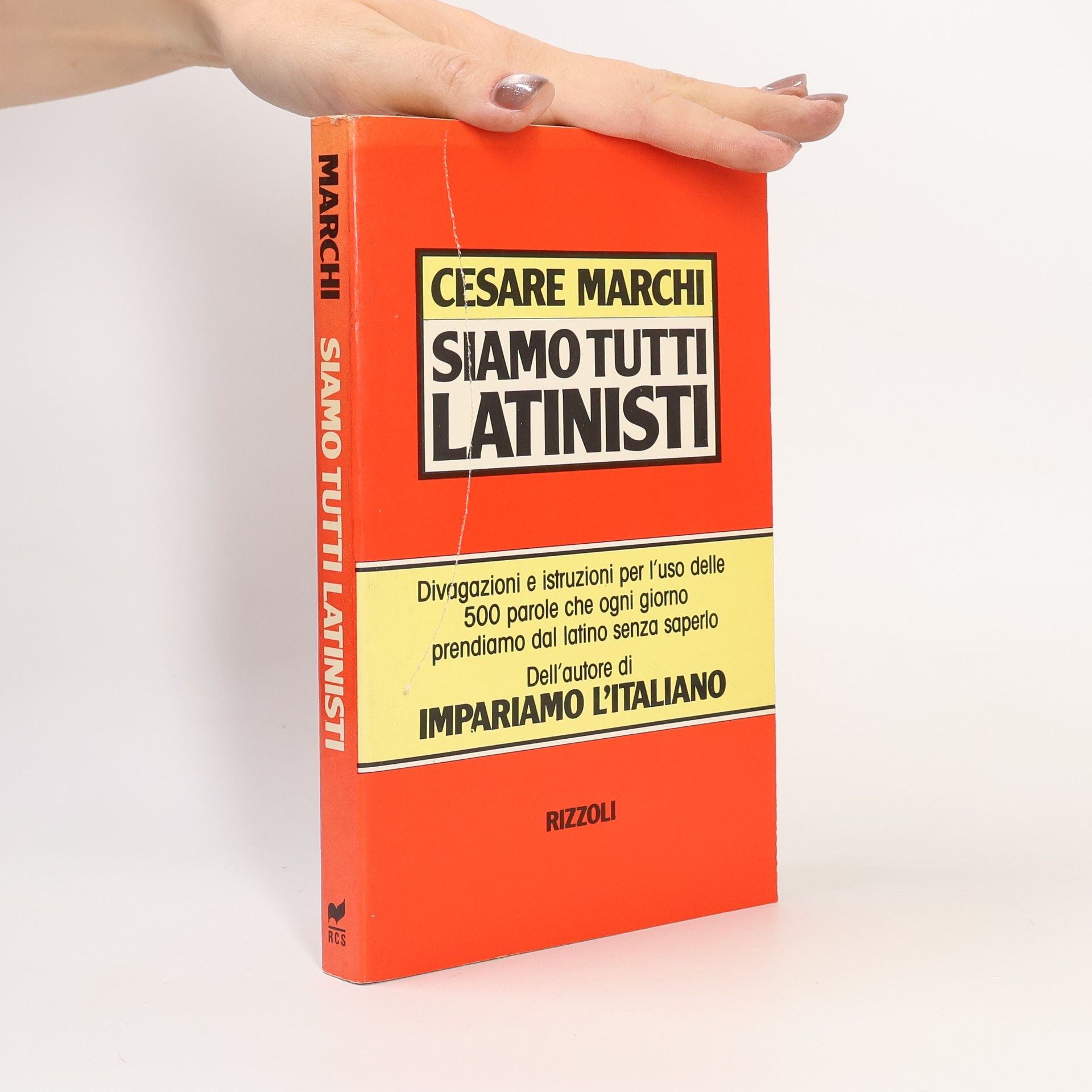 Cesare Marchi Siamo tutti latinisti