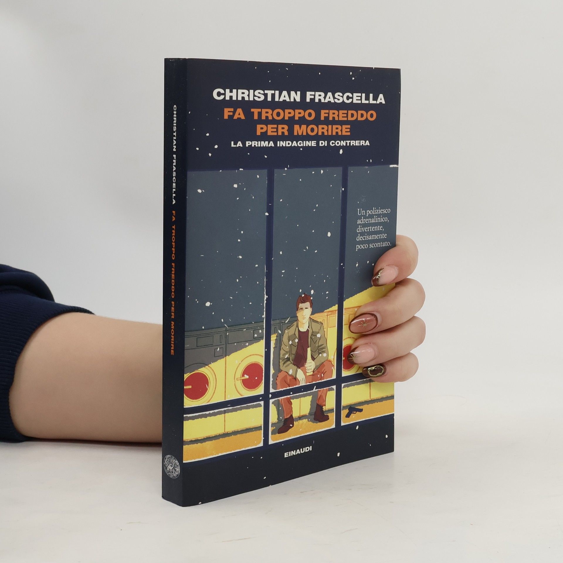 Christian Frascella Fa troppo freddo per morire (Italian Edition)