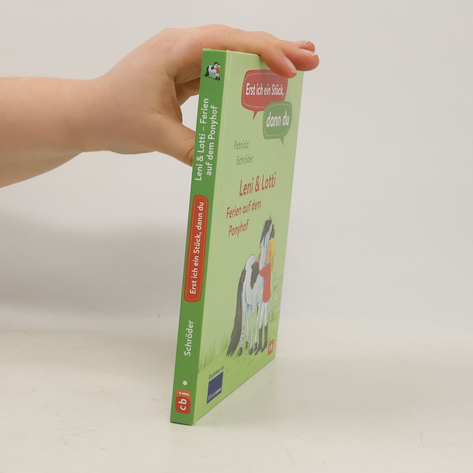 Patricia Schröder Erst ich ein Stück, dann du - Leni & Lotti - Ferien auf dem Ponyhof