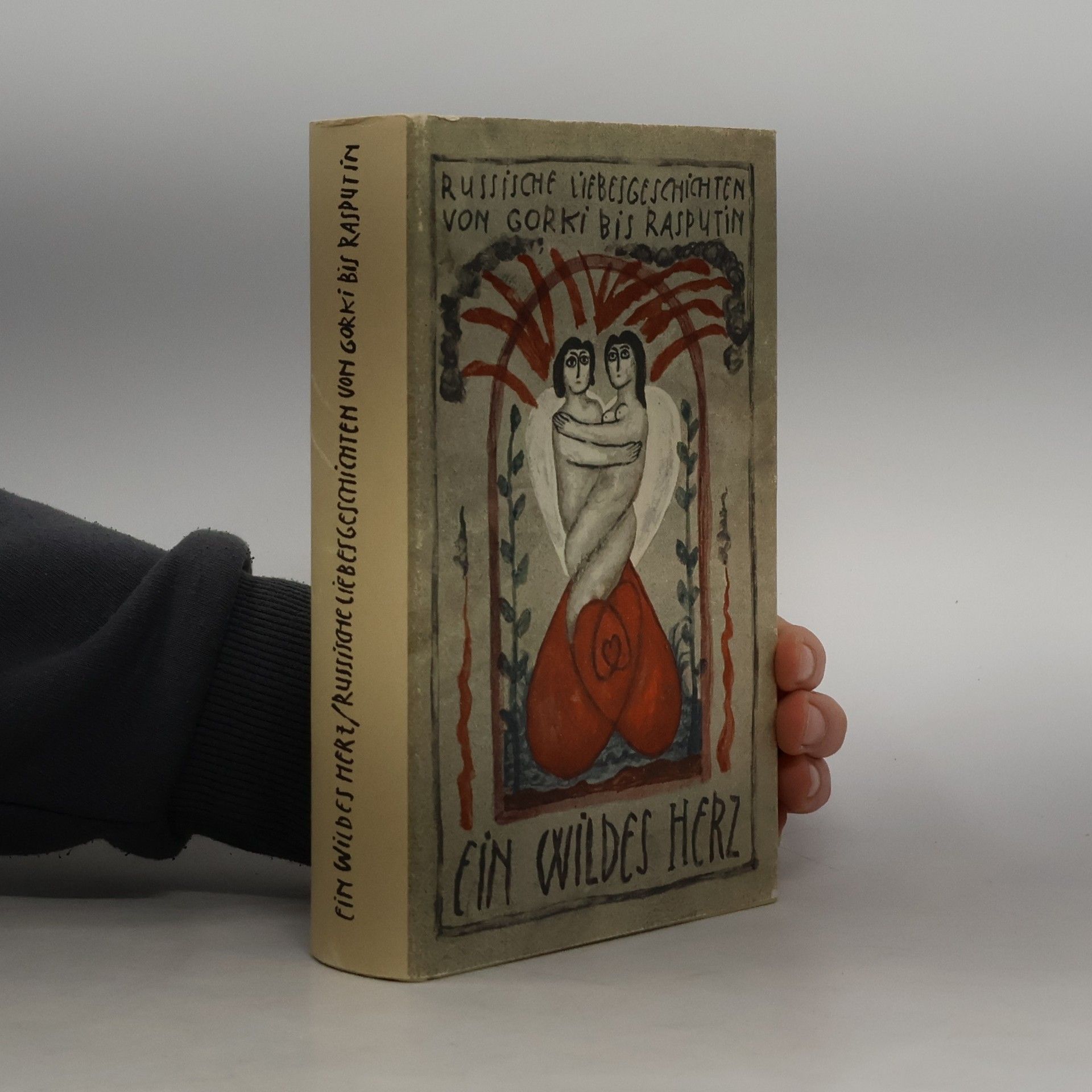 Kolektiv autorů Ein wildes Herz. Russische Liebesgeschichten von Gorki bis Rasputin