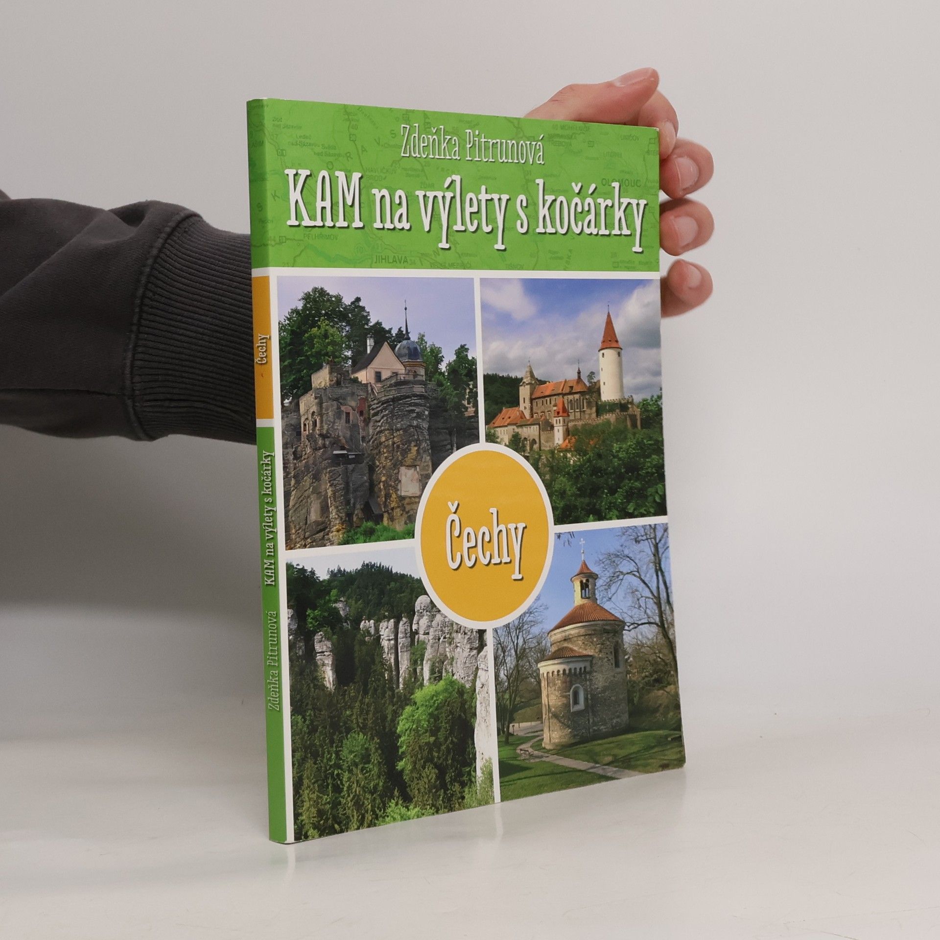 Zdeňka Pitrunová Kam na výlety s kočárky : Čechy