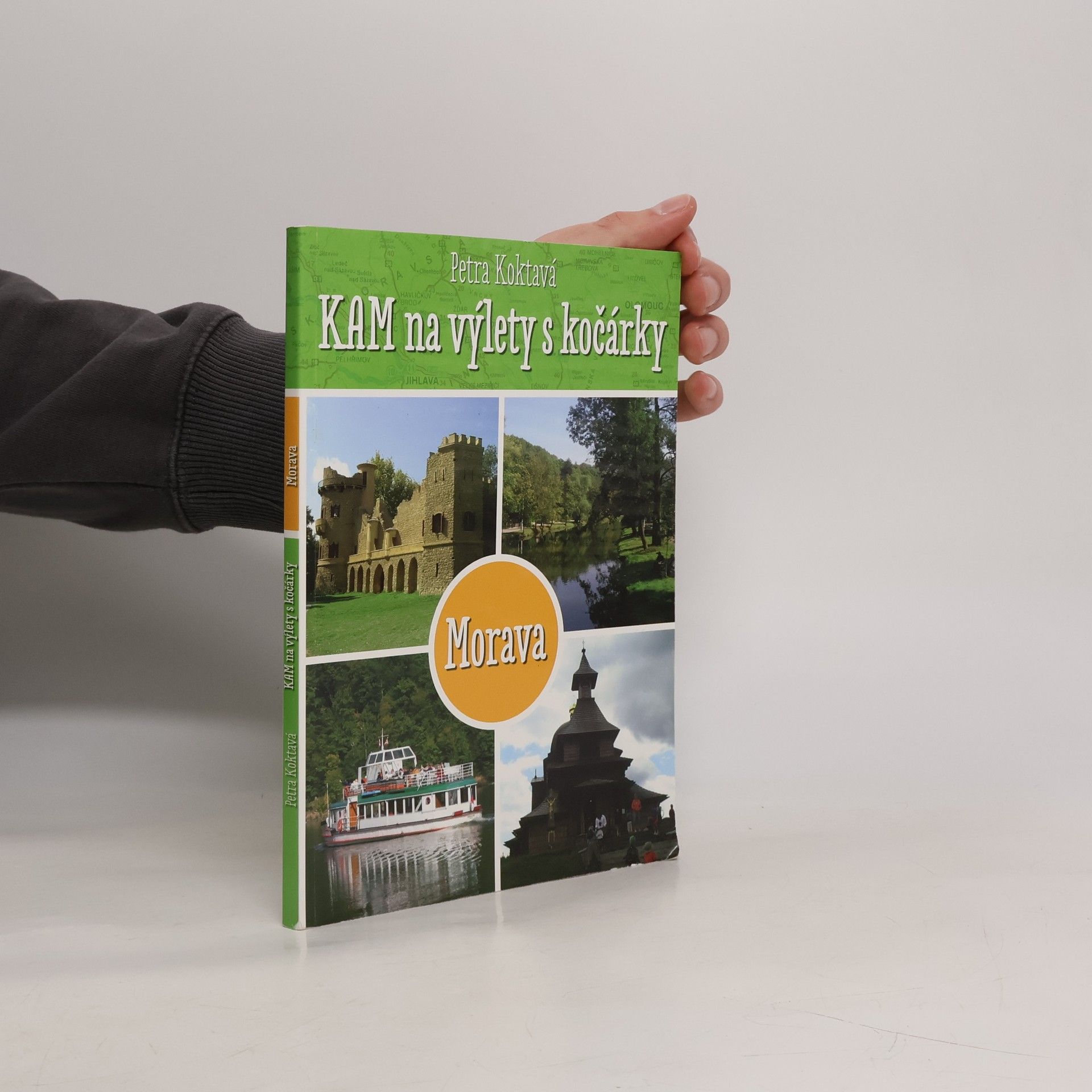 Petra Koktavá Kam na výlety s kočárkem. Morava