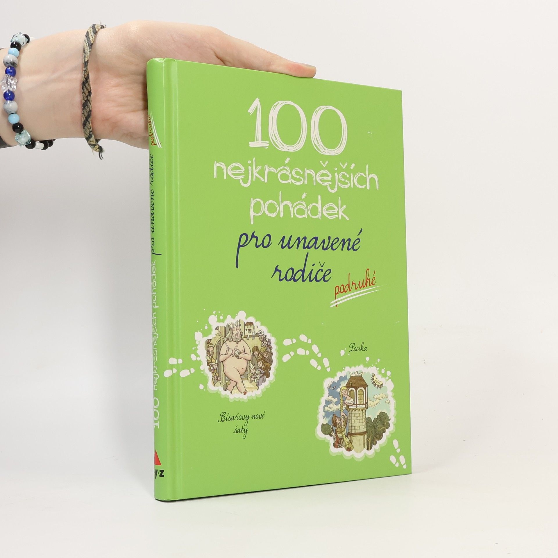 100 nejkrásnějších pohádek pro unavené rodiče podruhé