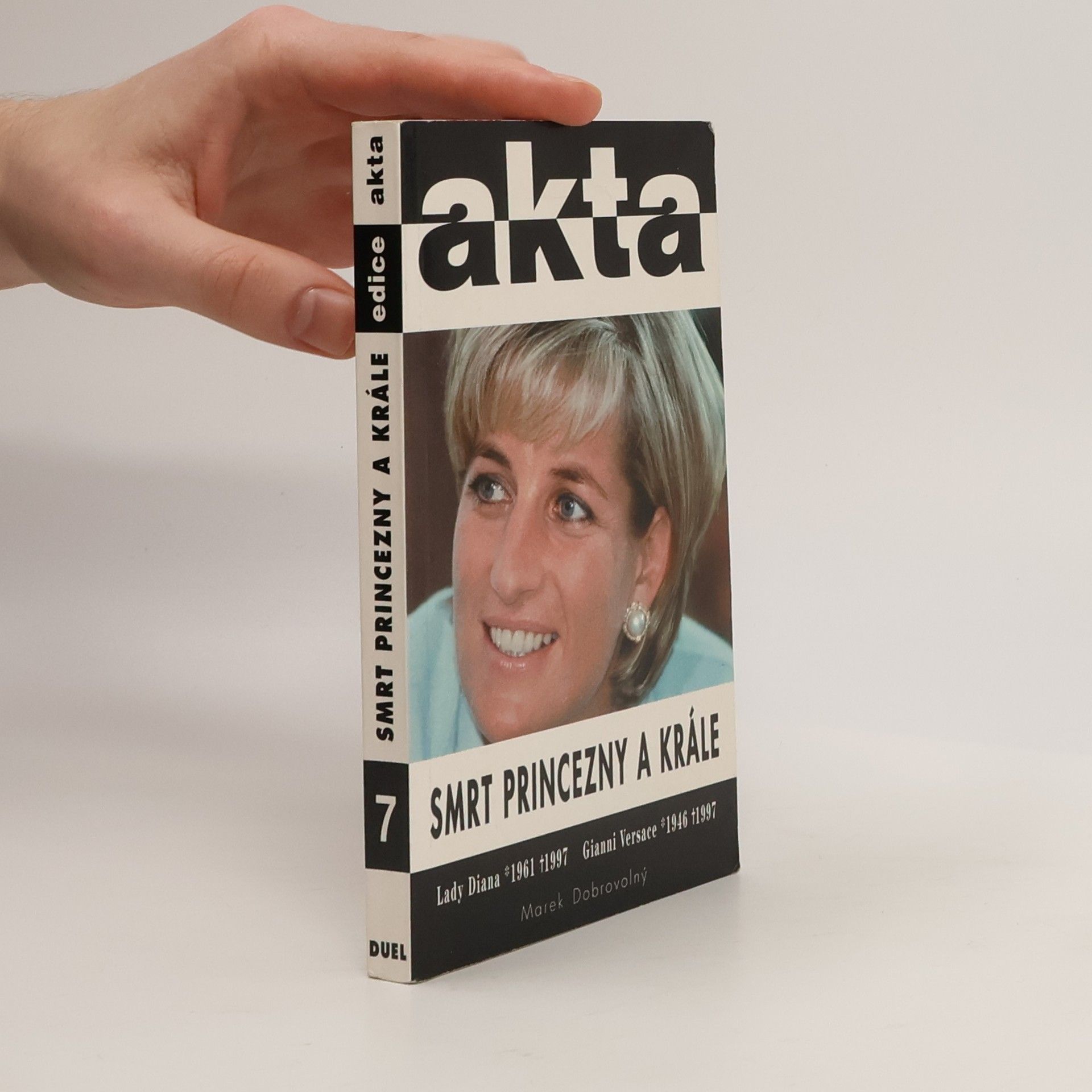 Marek Dobrovolný Smrt princezny a krále - princezna Diana 1961-1997 - Gianni Versace 1946-1997