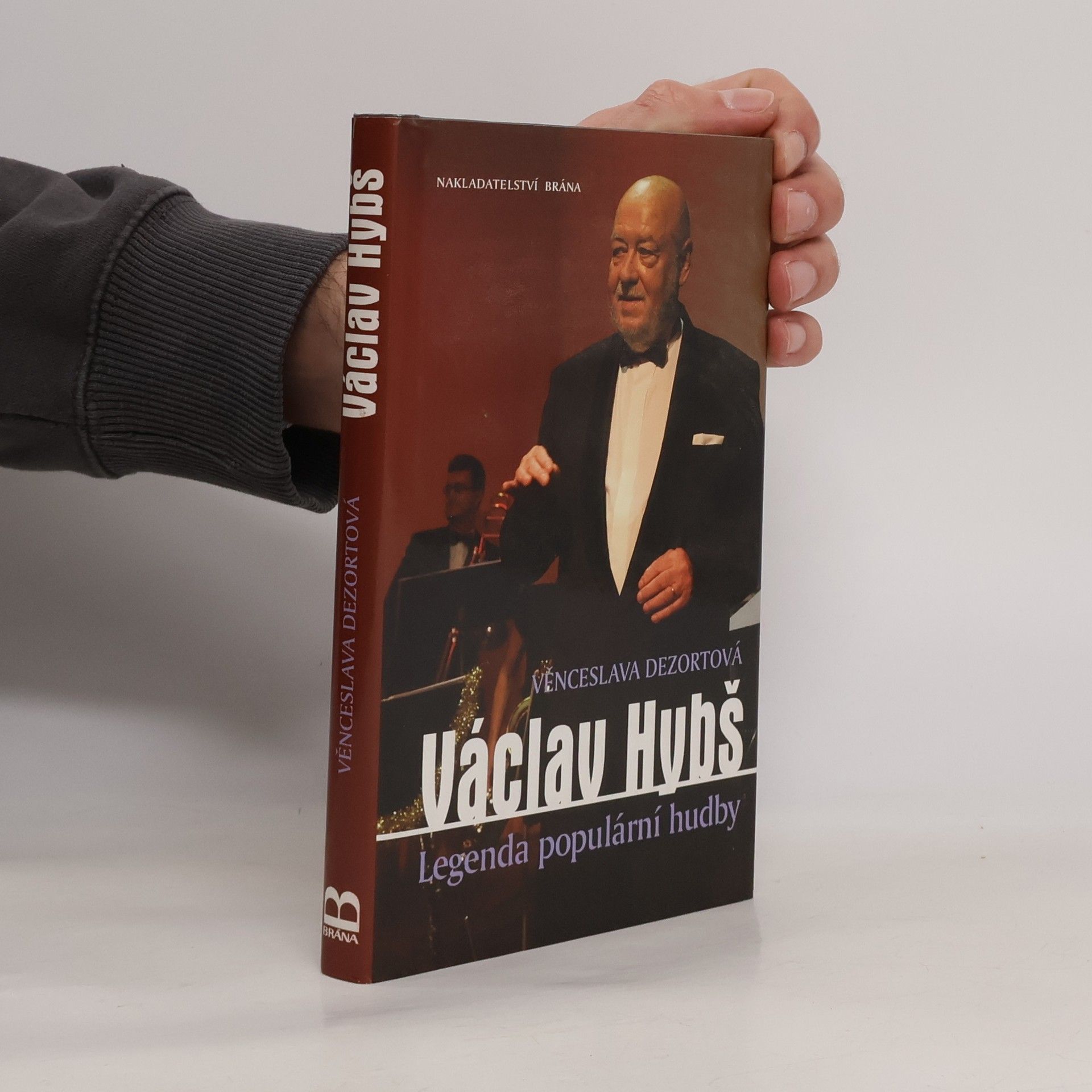 Věnceslava Dezortová Václav Hybš : legenda populární hudby