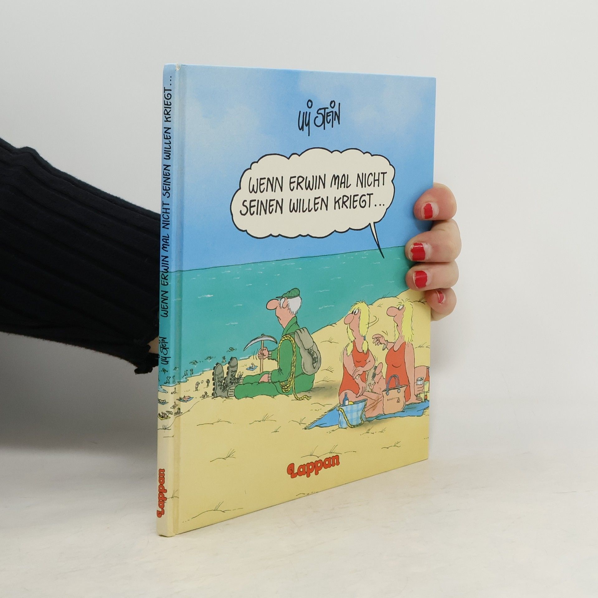 Uli Stein Wenn Erwin mal nicht seinen Willen kriegt ...