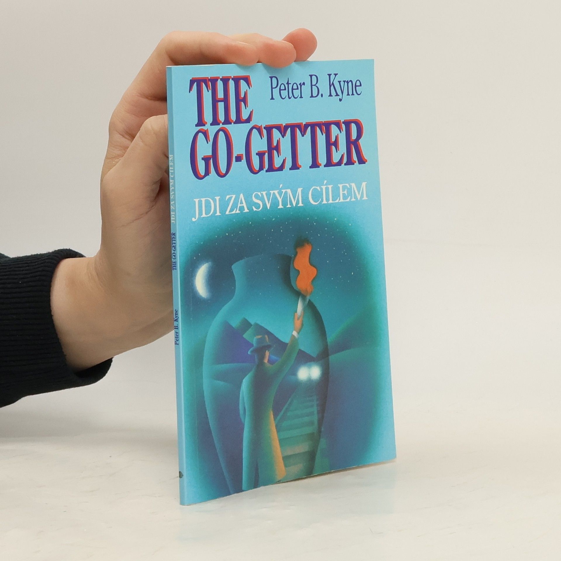 Peter B. Peter Bernard Kyne The go-getter. Jdi za svým cílem