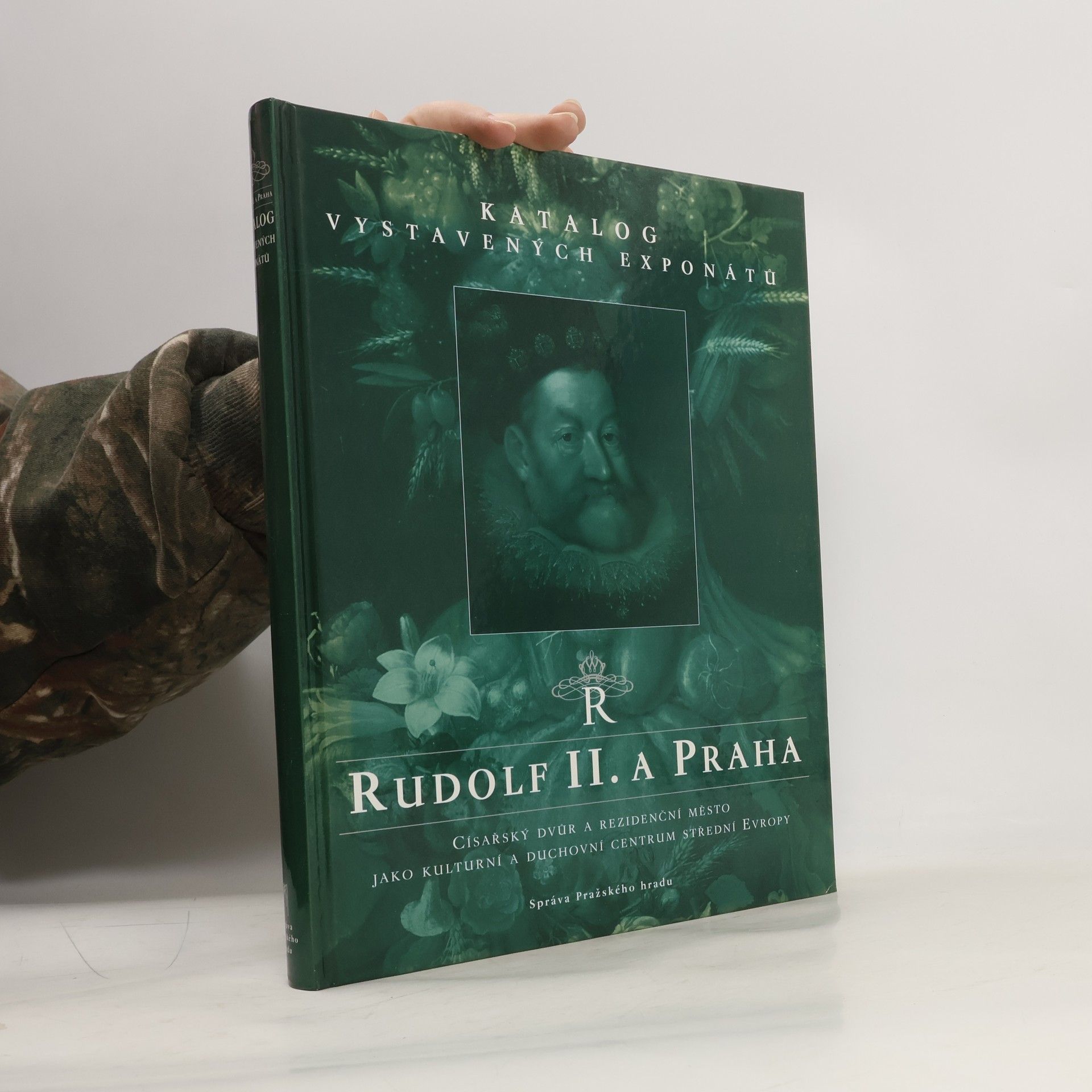 Eliška Fučíková Rudolf II. a Praha : císařský dvůr a rezidenční město jako kulturní a duchovní centrum střední Evropy : katalog vystavených exponátů