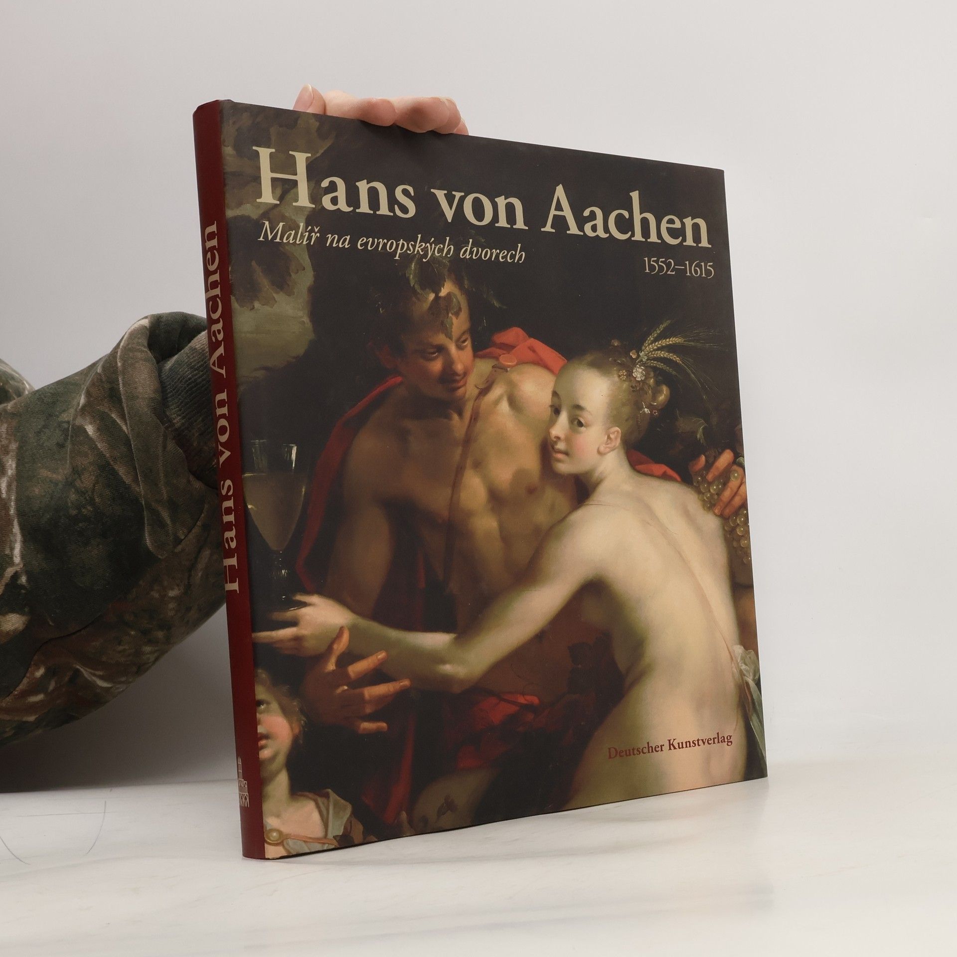 Thomas Fusenig Hans von Aachen (1552-1615) Malíř na evropských dvorech