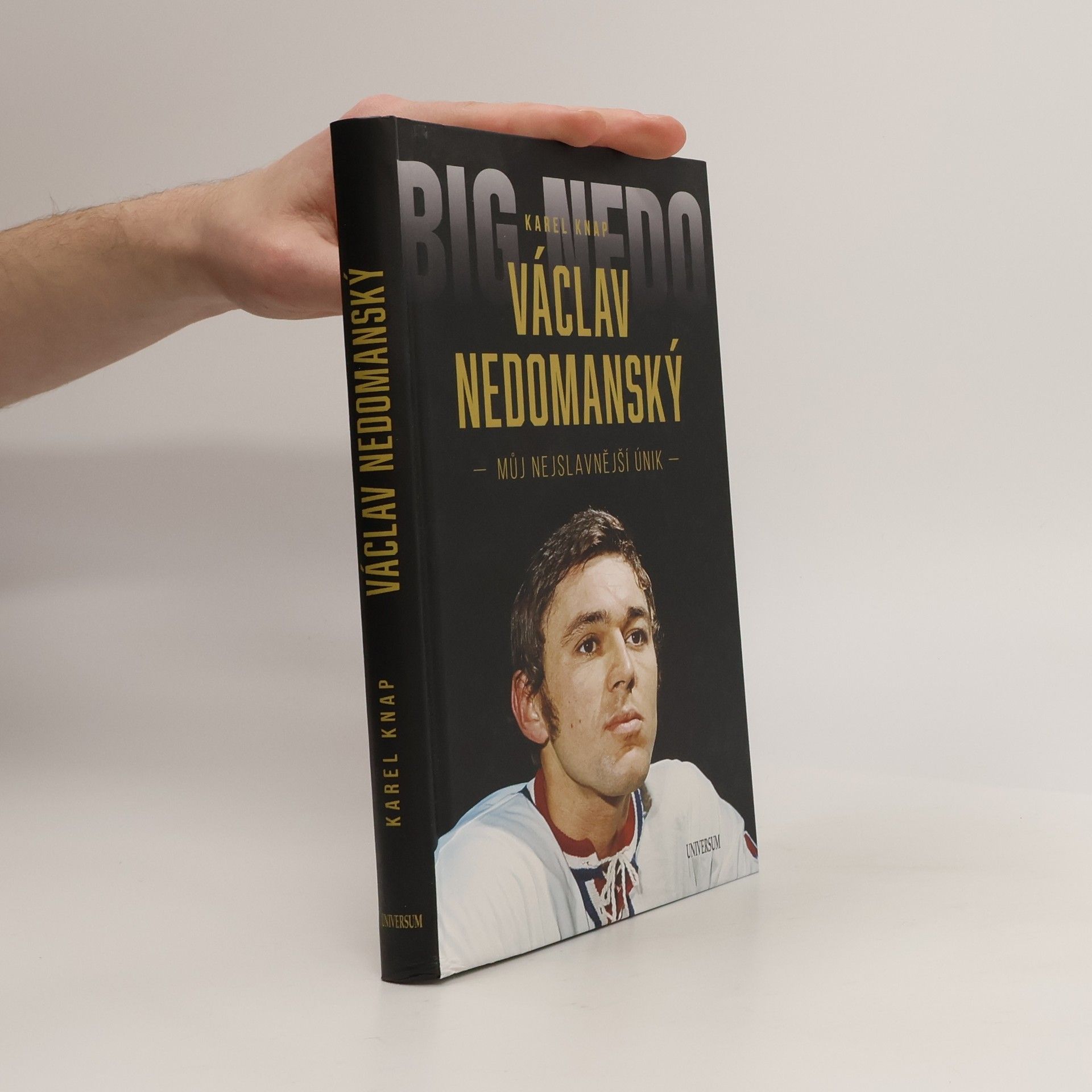 Karel Knap Václav Nedomanský. Můj nejslavnější únik