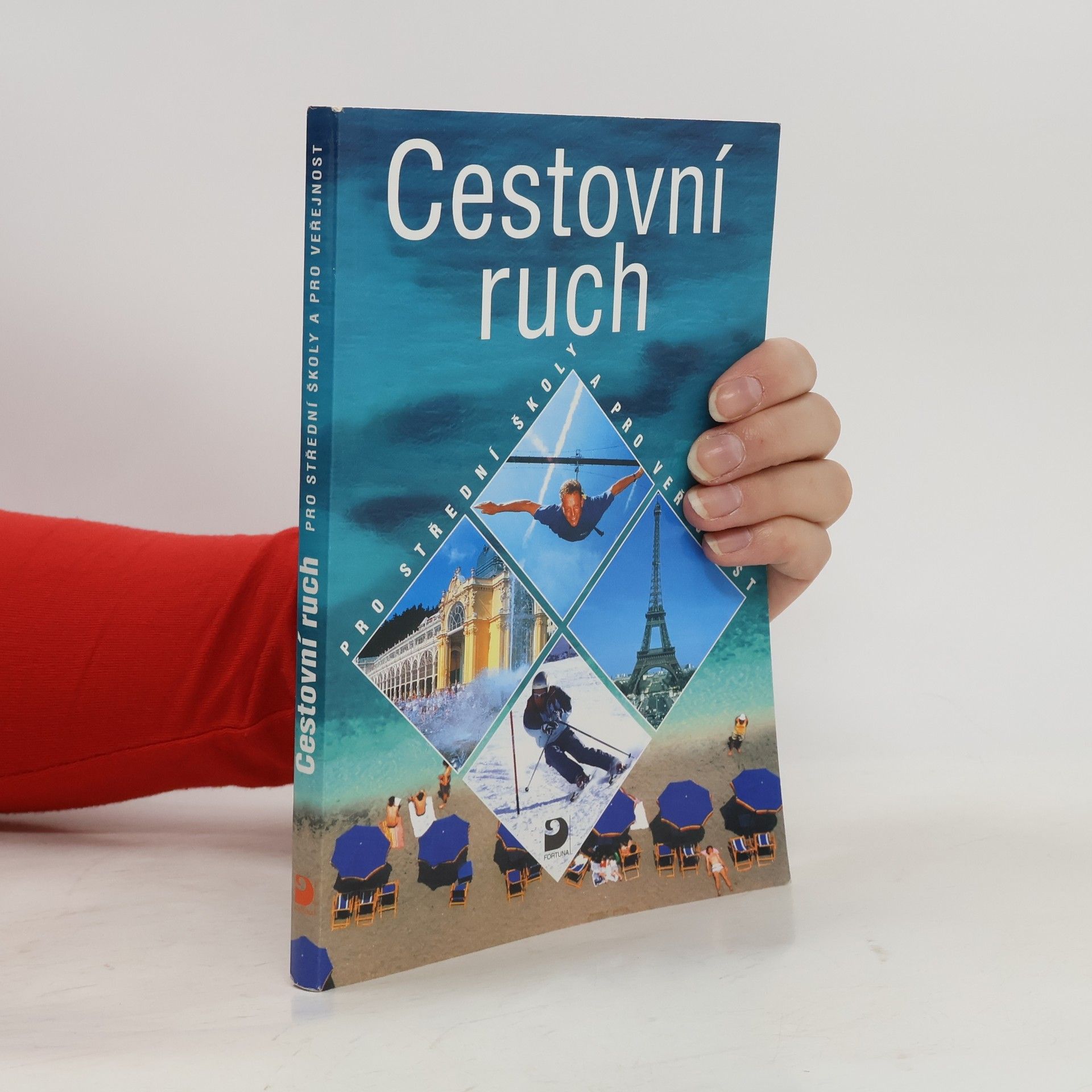 Daniela Drobná Cestovní ruch. Pro střední školy a pro veřejnost