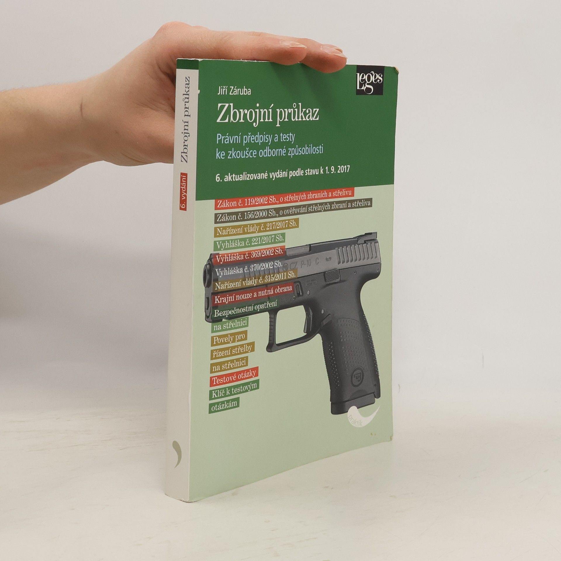 Zbrojní průkaz: Právní předpisy a testy ke zkoušce odborné způsobilosti: Právní stav ke dni 1. 9. 2017
