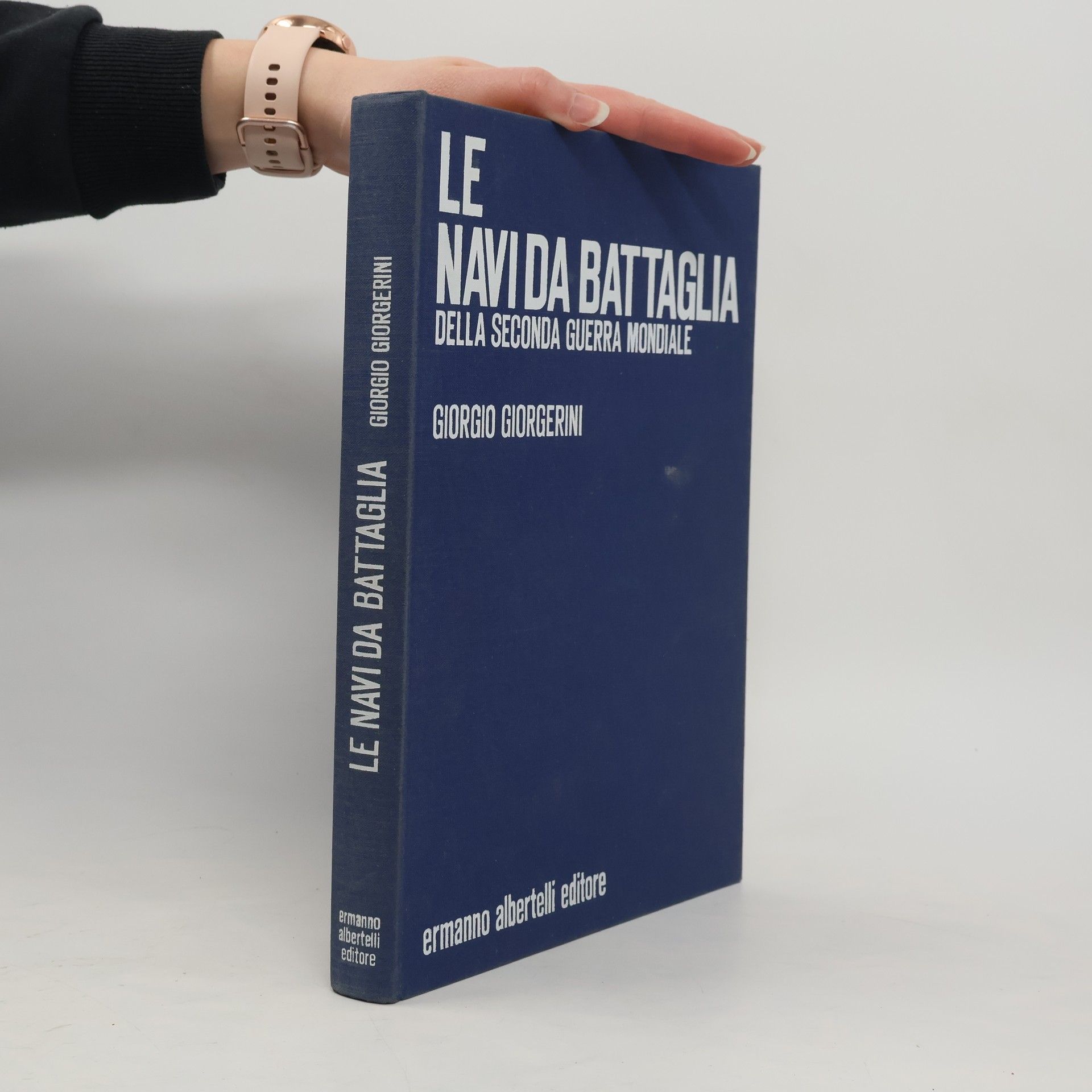 Giorgio Giorgerini Le navi da battaglia