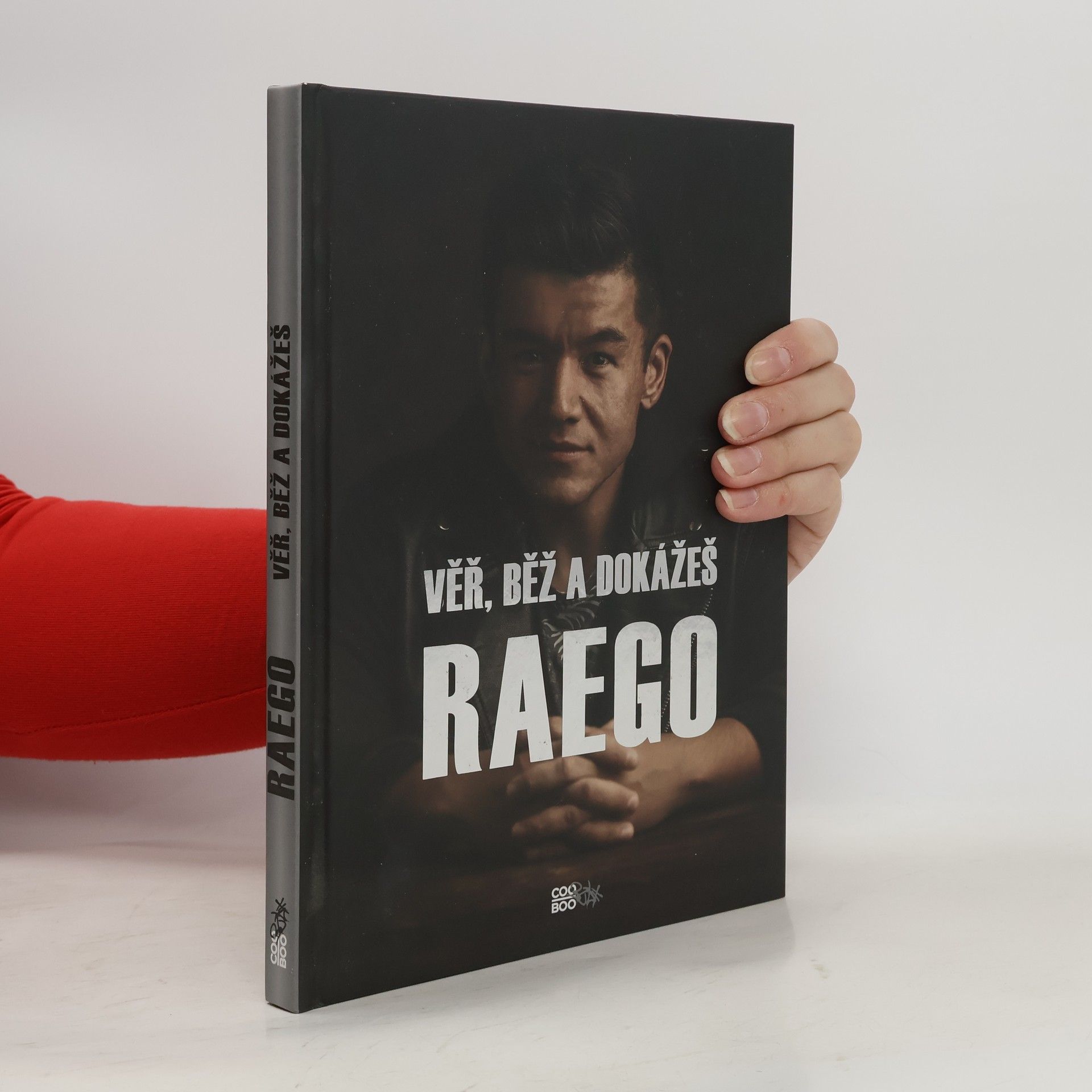 Raego Věř, běž a dokážeš