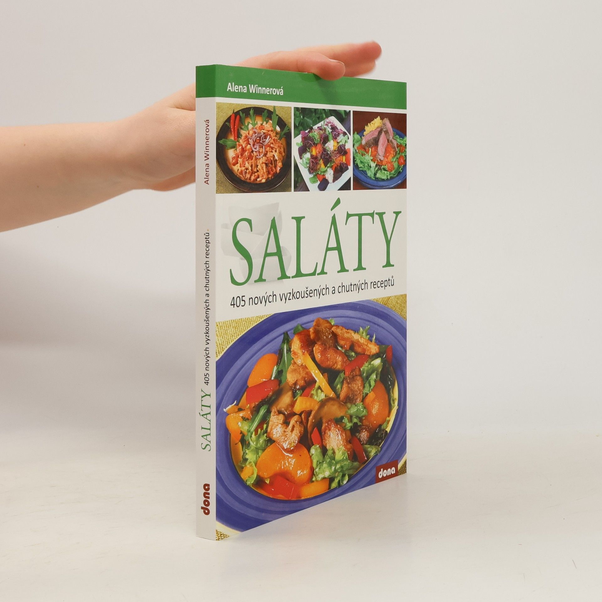Alena Winnerová Saláty : 405 nových vyzkoušených a chutných receptů