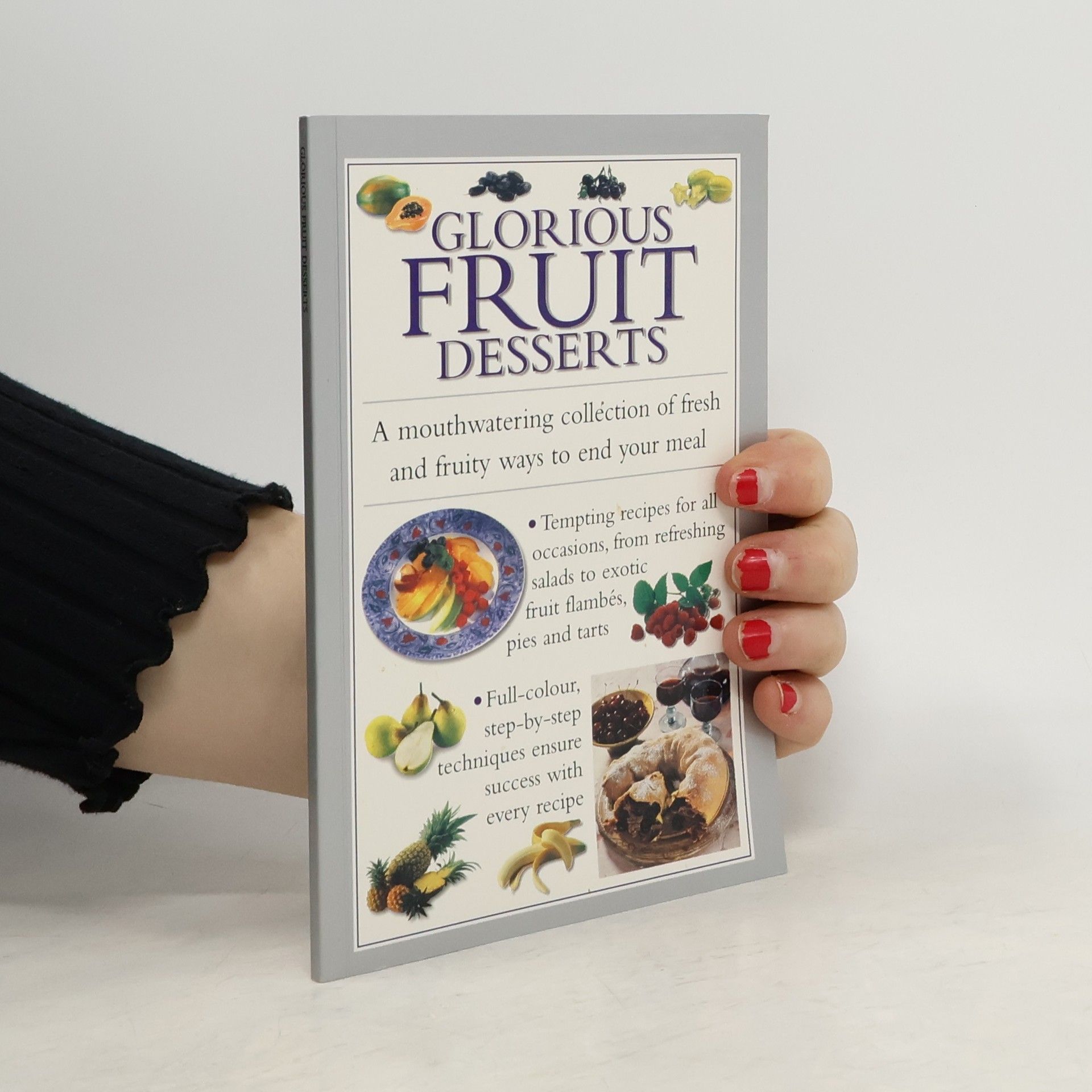 Anness Publishing Glorious Fruit Desserts