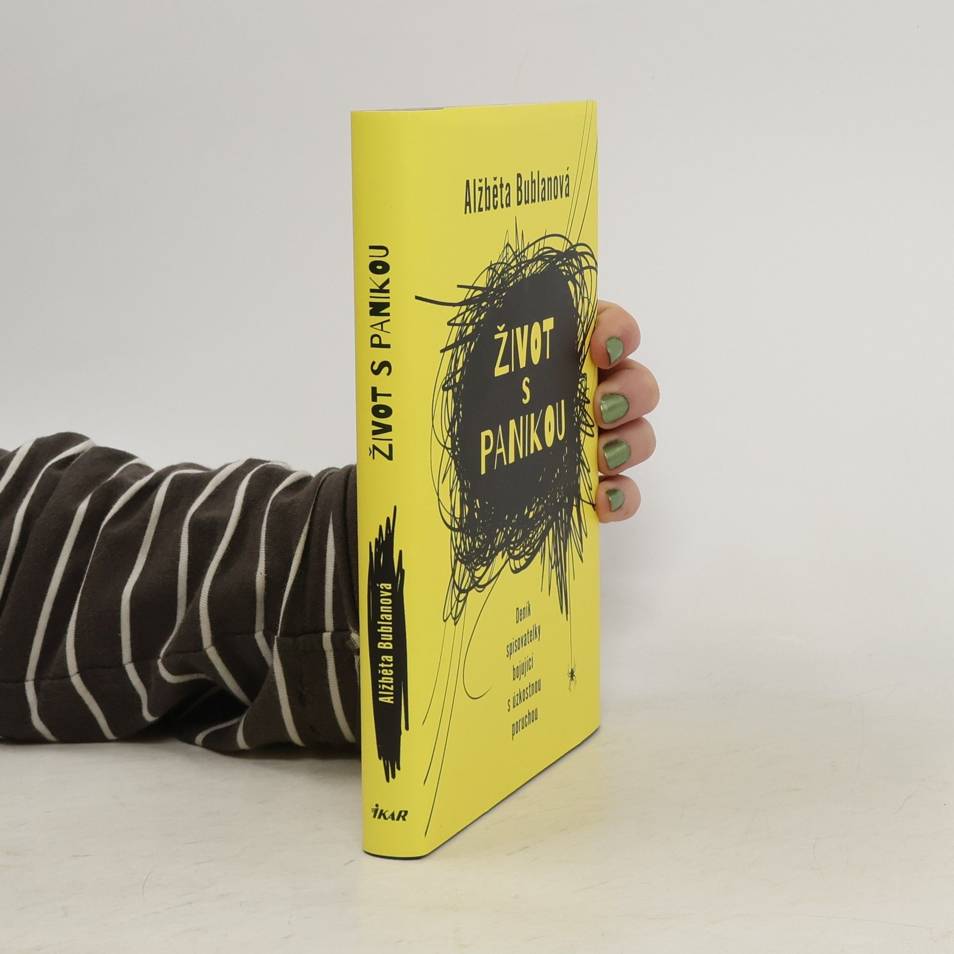 Alžběta Bublanová Život s panikou. Deník spisovatelky bojující z úzkostnou poruchou