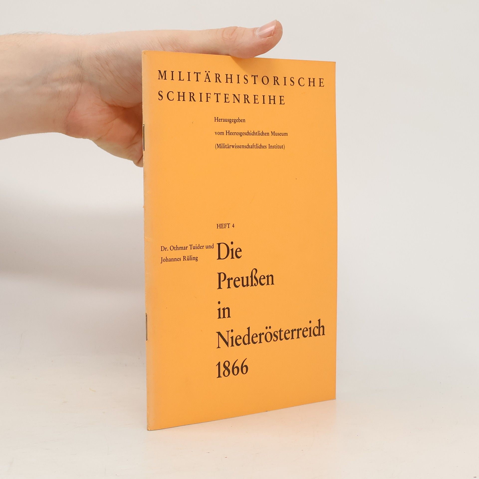 Othmar Tuider Die Preußen in Niederösterreich 1866