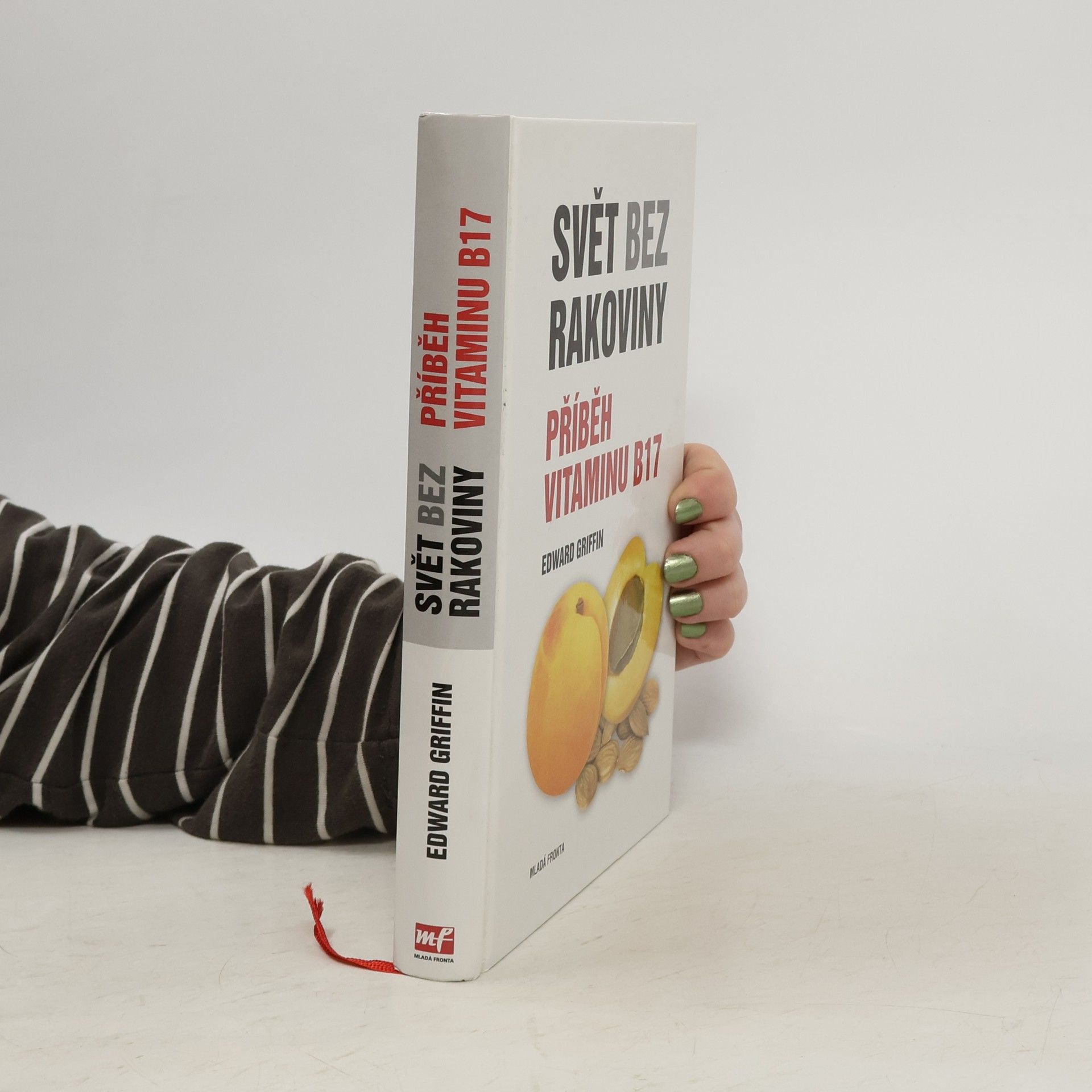 G. Edward Griffin Svět bez rakoviny. Příběh vitaminu B17