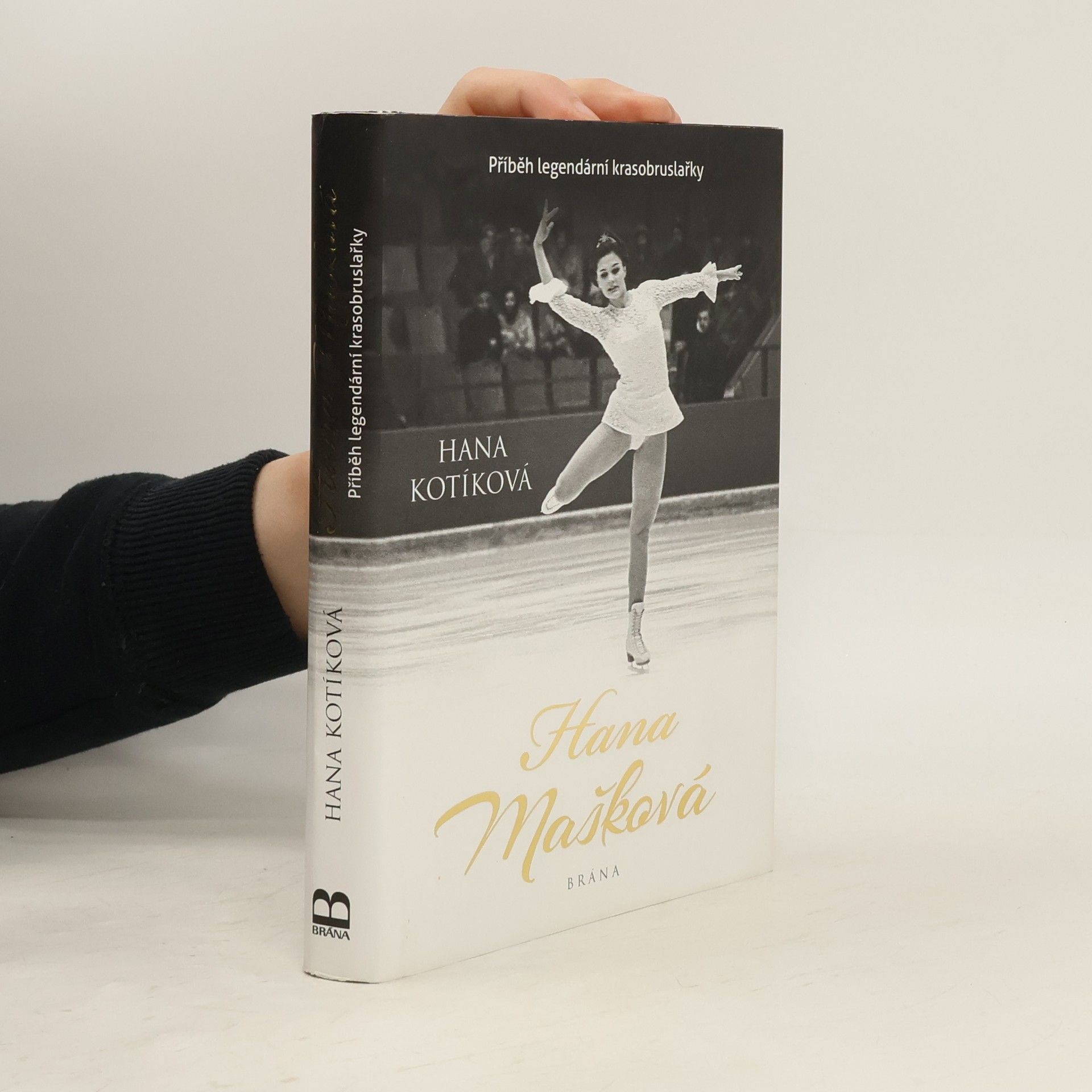 Hana Kotíková Hana Mašková. Příběh legendární krasobruslařky