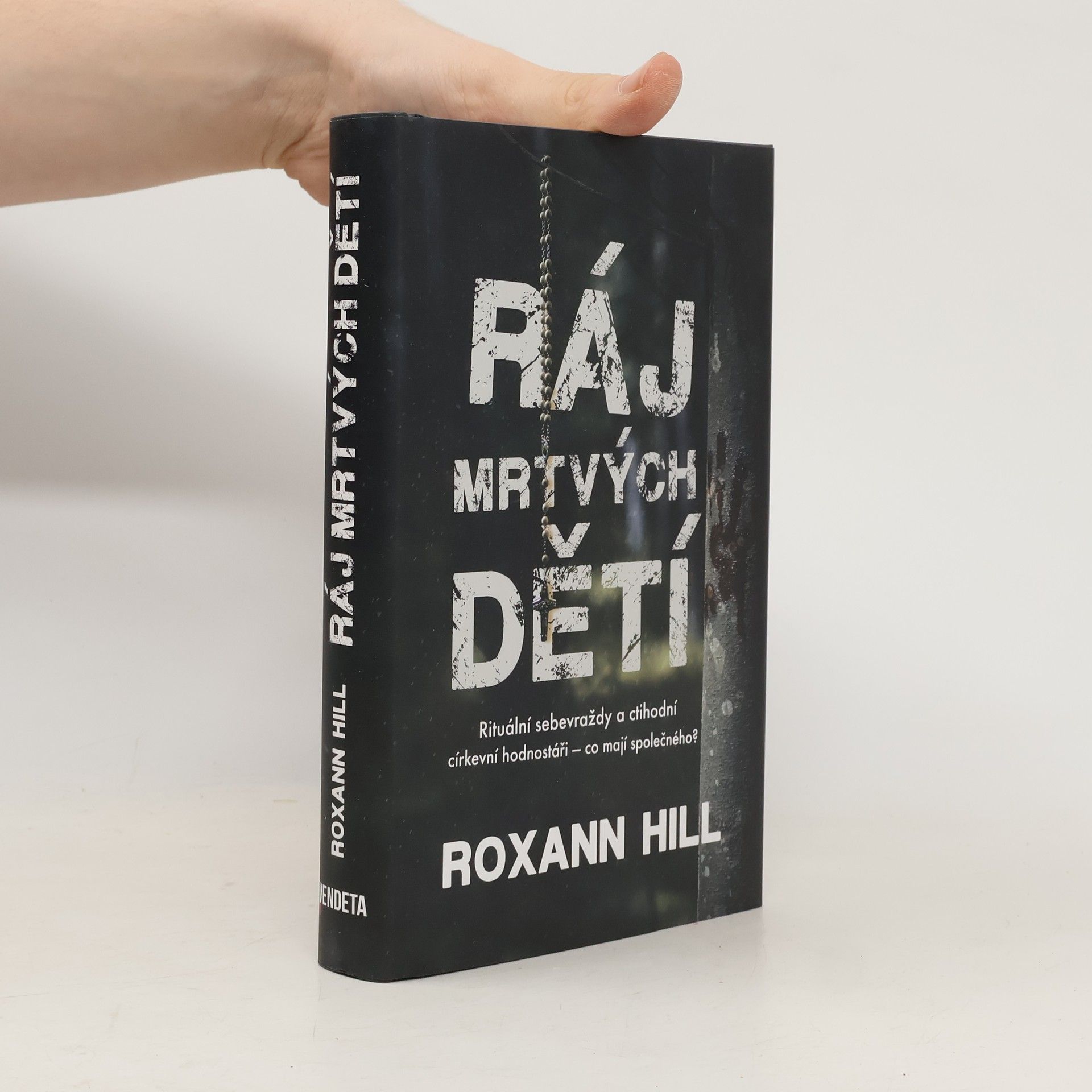 Roxann Hill Ráj mrtvých dětí