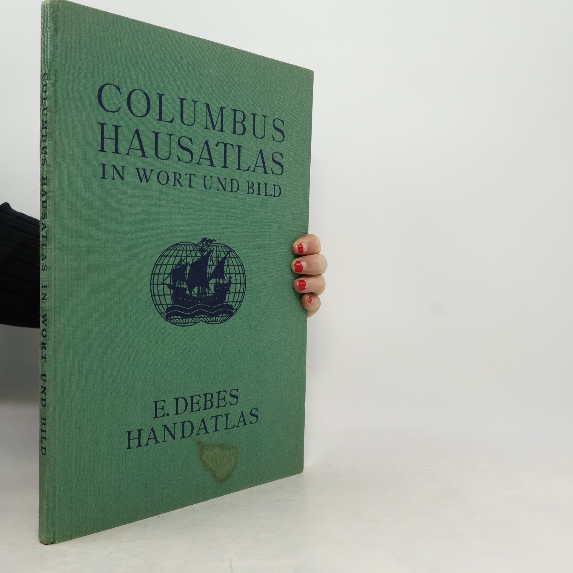 Ernst Debes Columbus Hausatlas in Wort und Bild