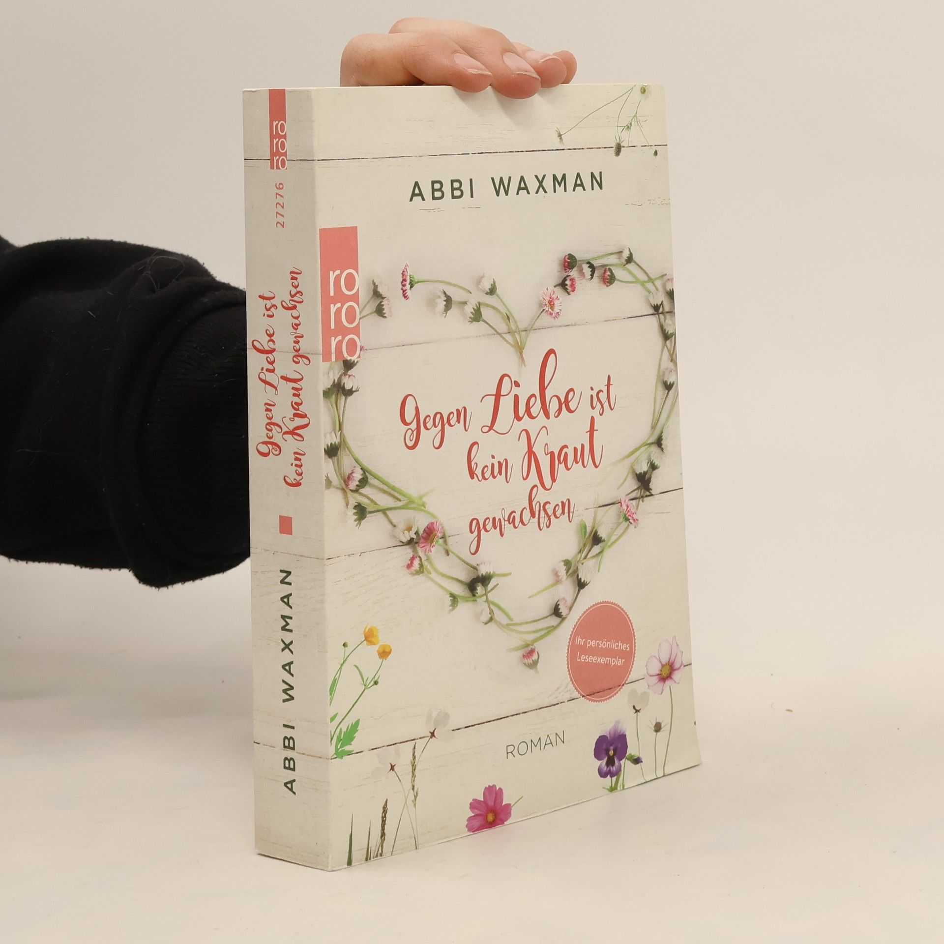 Abbi Waxman Gegen Liebe ist kein Kraut gewachsen