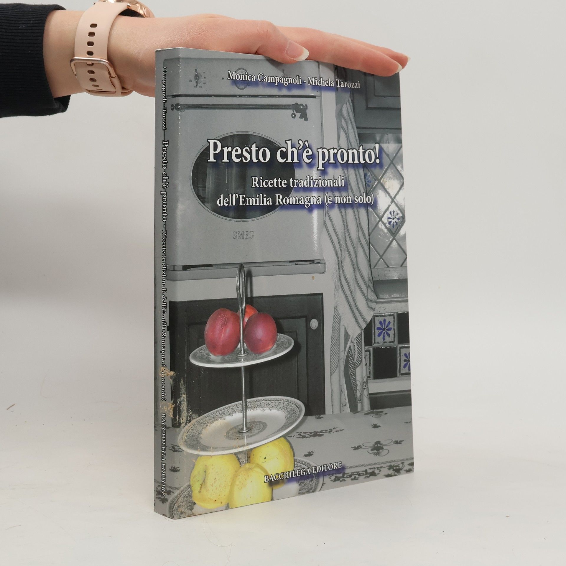 Monica Campagnoli Presto ch'è pronto! Ricette tradizionali dell'Emilia Romagna (e non solo)