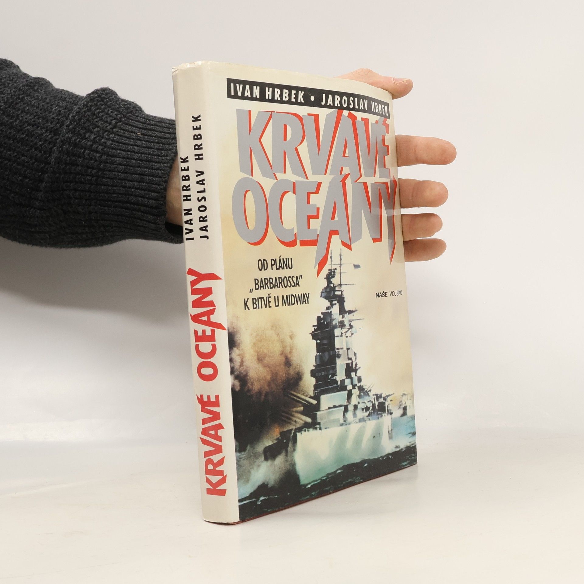 Krvavé oceány. Od plánu "Barbarossa" k bitvě u Midway
