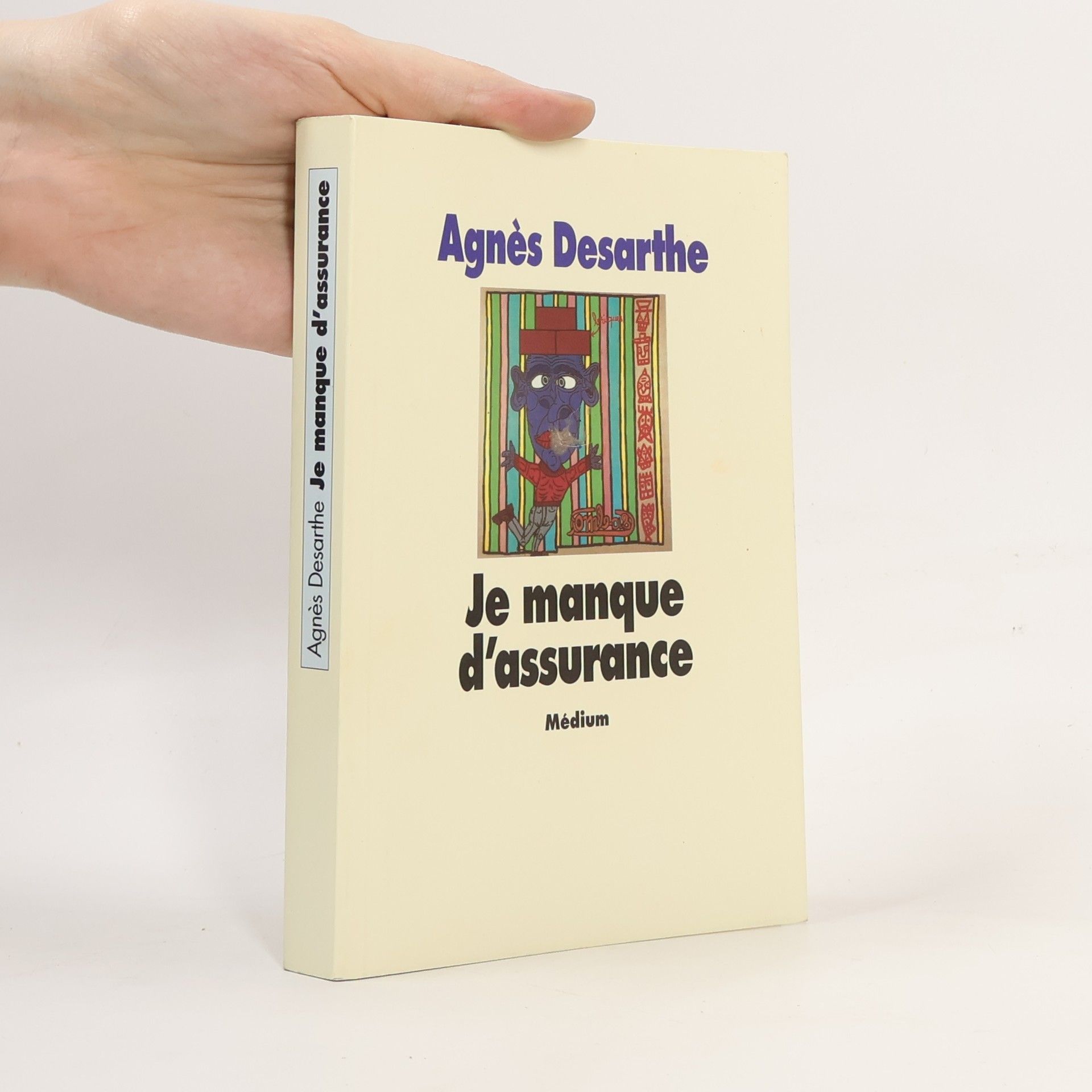 Agnès Desarthe Je manque d'assurance