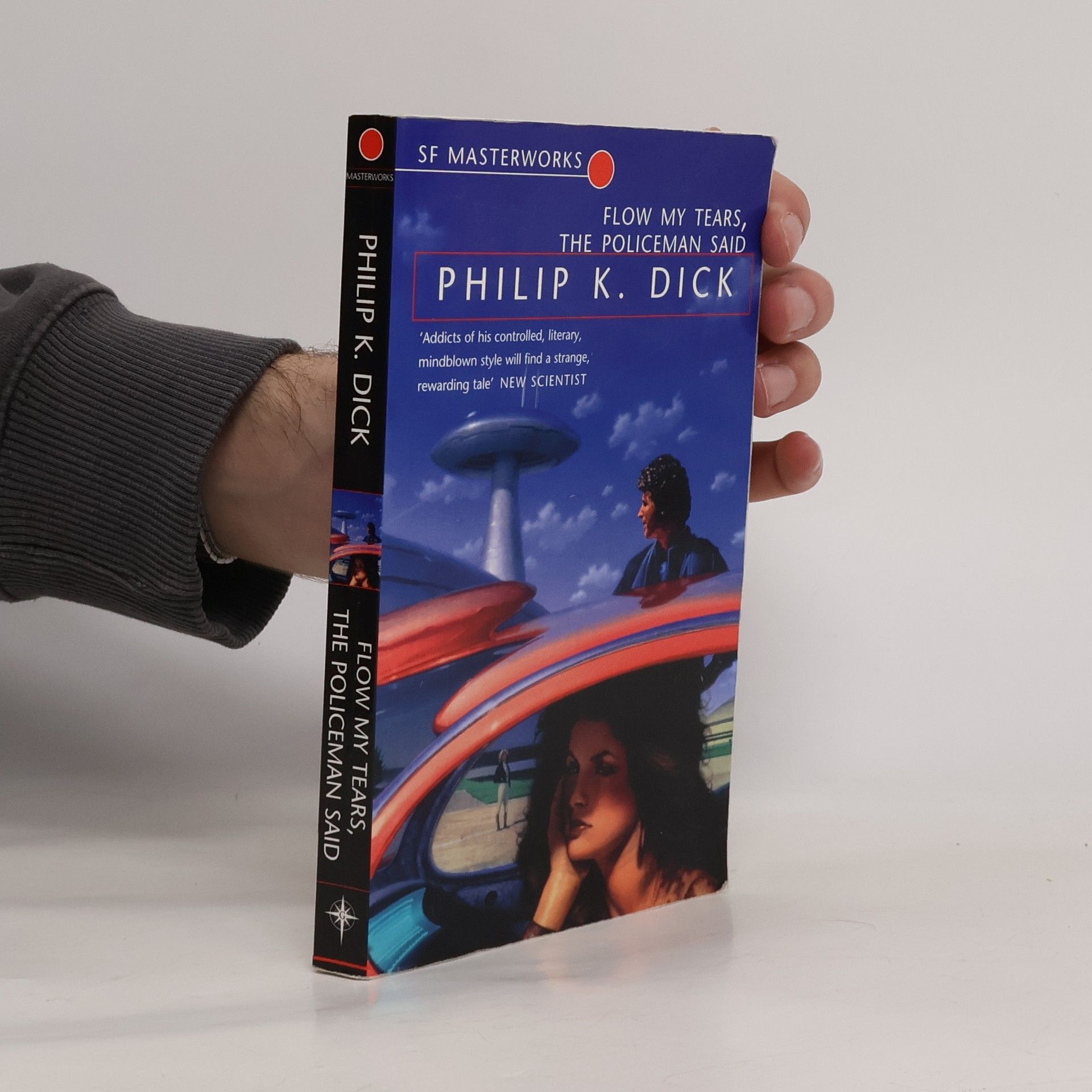 Philip K. Dick Flow, My Tears, the Policeman Said