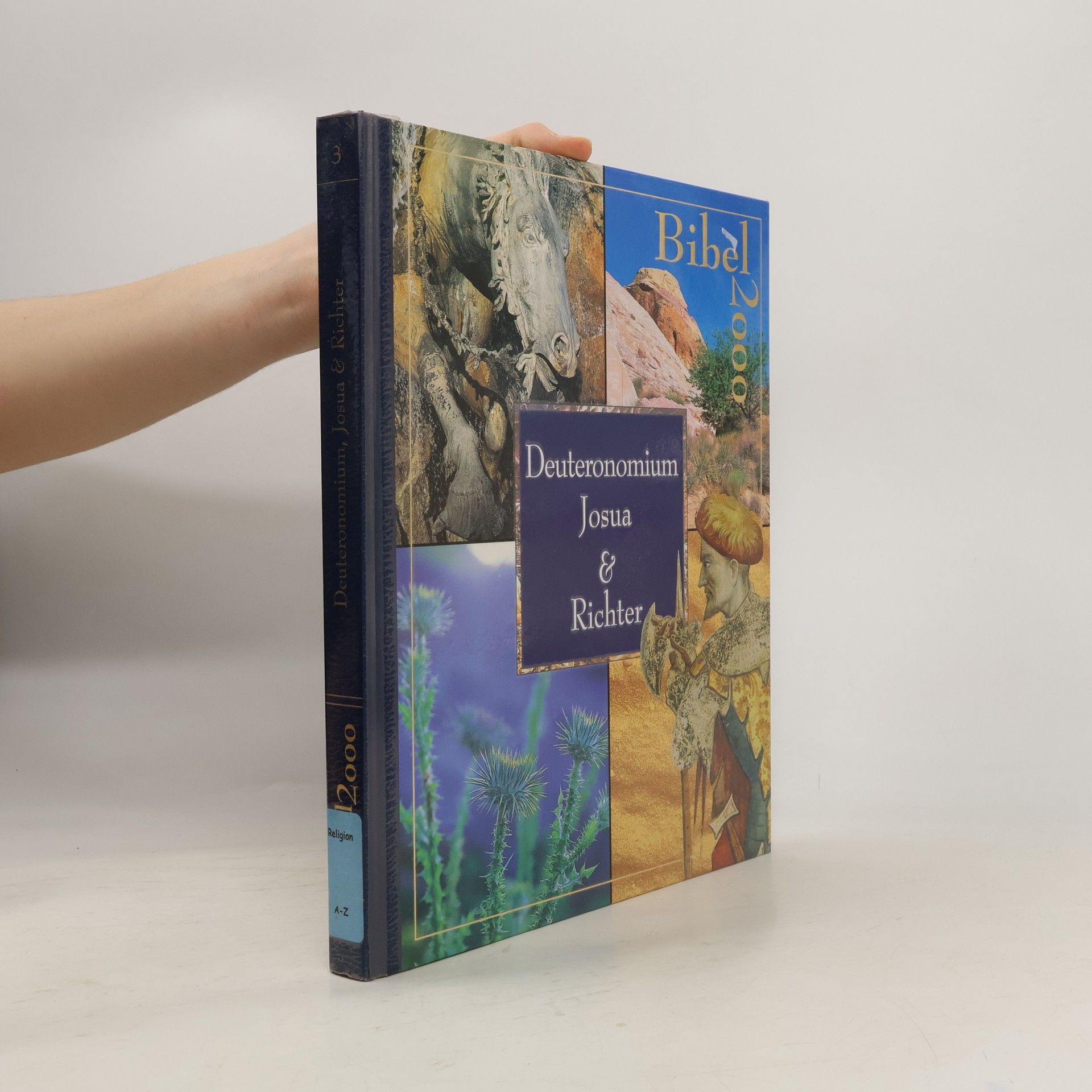 Autorenkollektiv Bibel 2000. Deuteronomium Josua & Richter