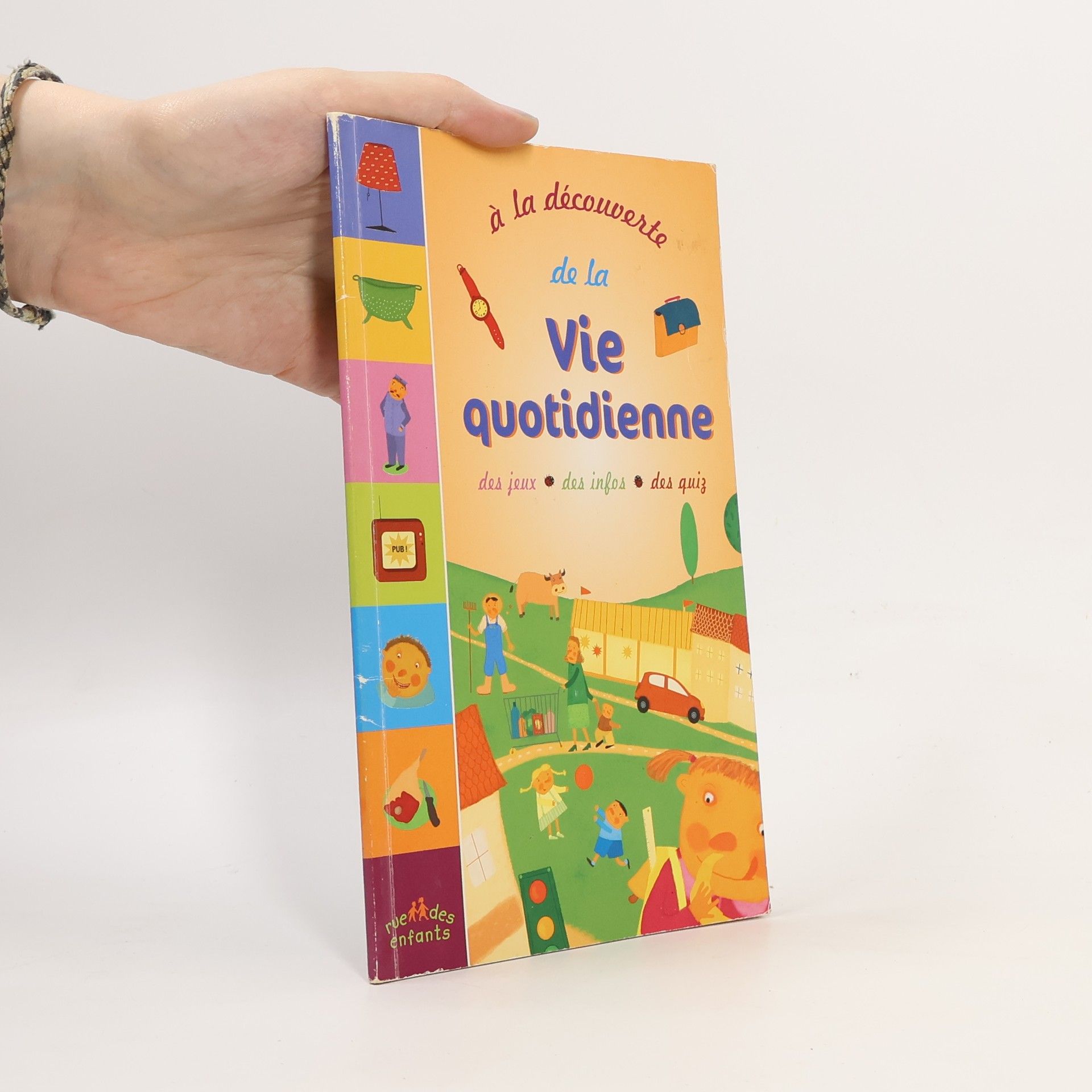 Sandrine Lhomme À la découverte de la vie quotidienne