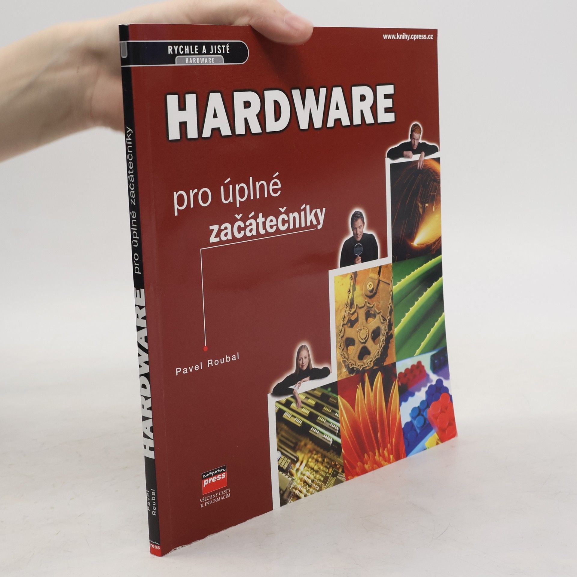 Pavel Roubal Hardware pro úplné začátečníky