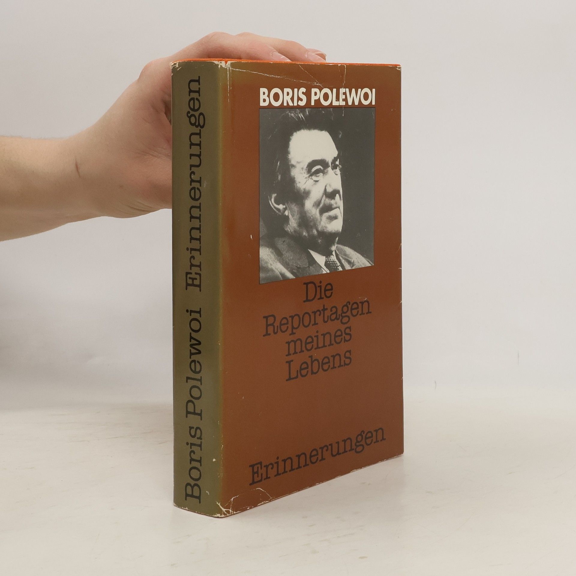 Boris N. Polevoj Die Reportagen meines Lebens