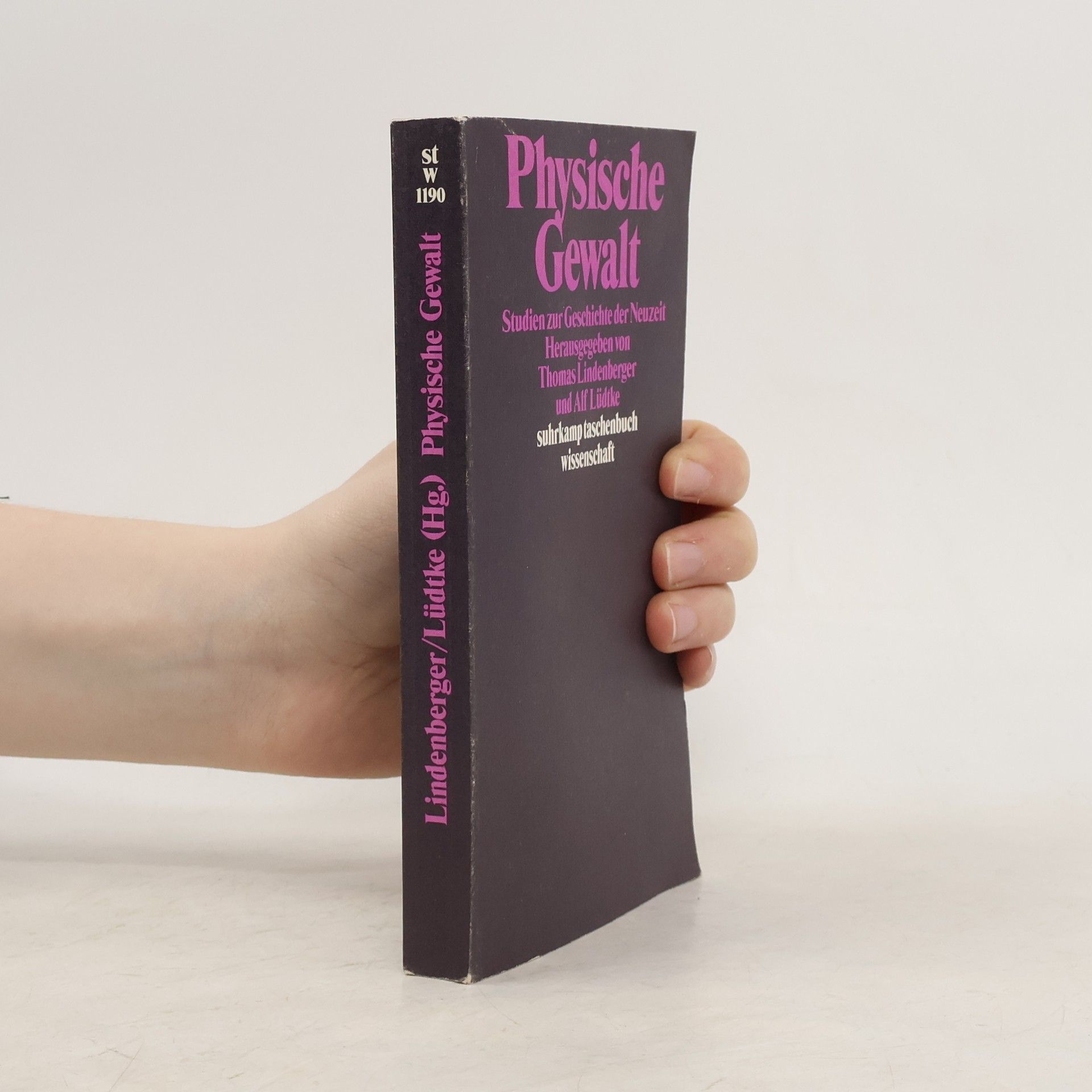 Thomas Lindenberger Physische Gewalt