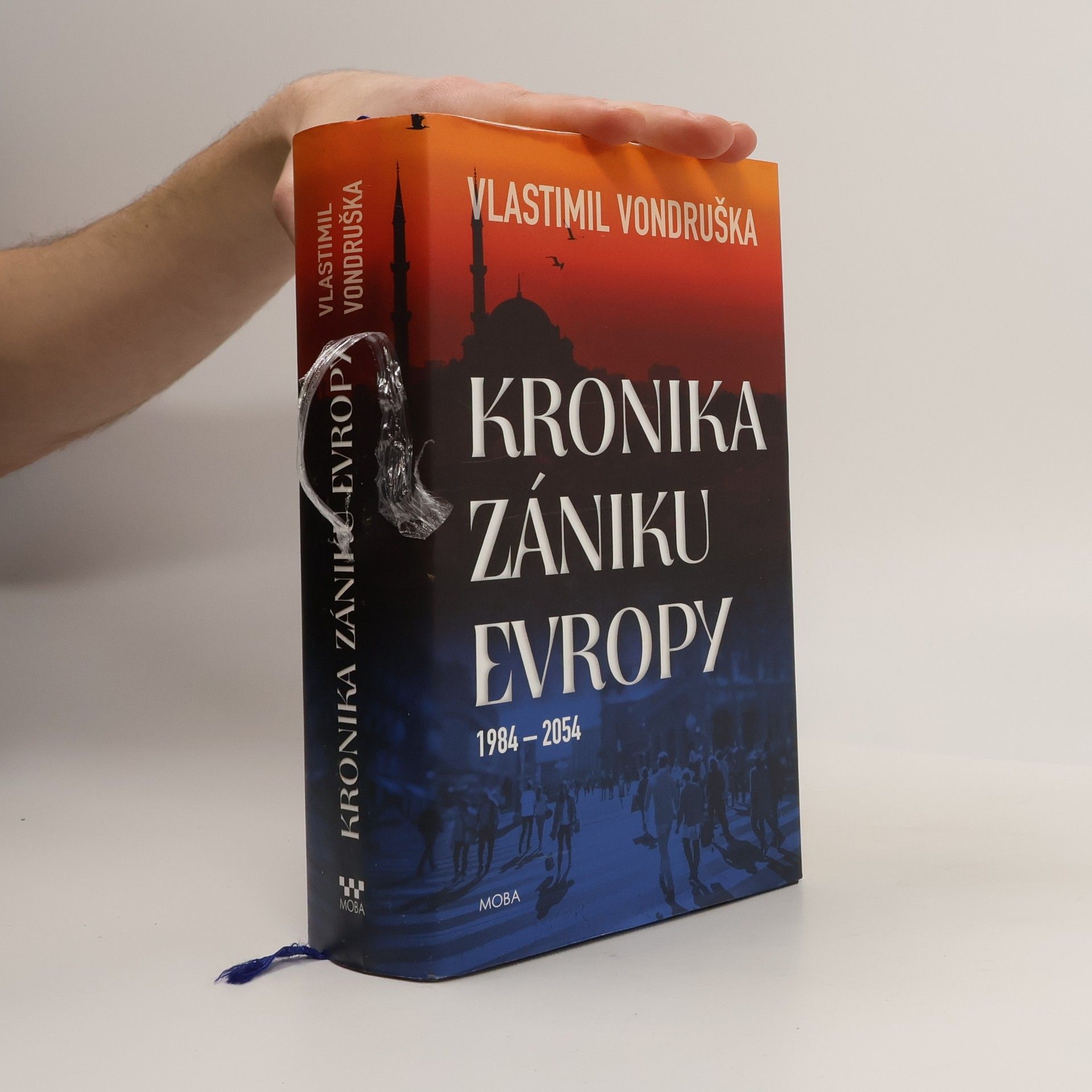 Vlastimil Vondruška Kronika zániku Evropy: 1984-2054