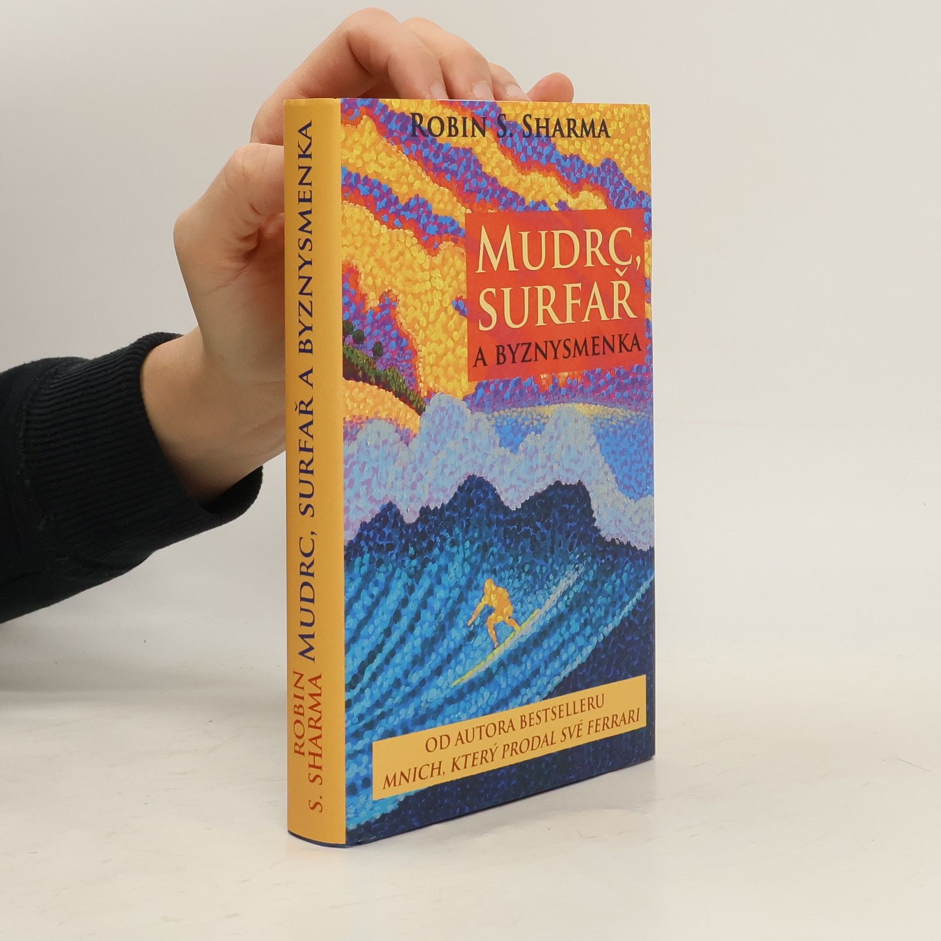 Robin Sharma Mudrc, surfař a byznysmenka