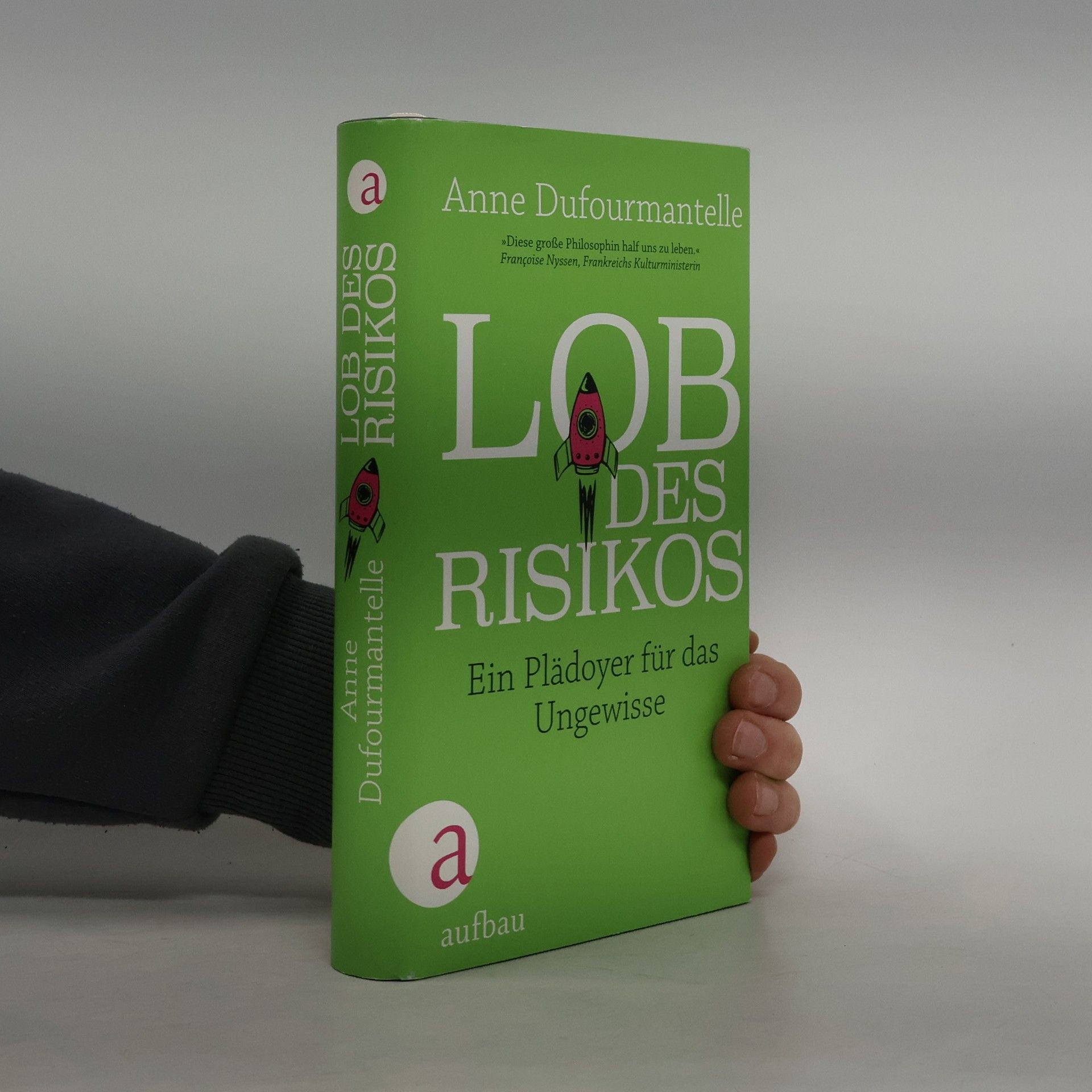 Anne Dufourmantelle Lob des Risikos