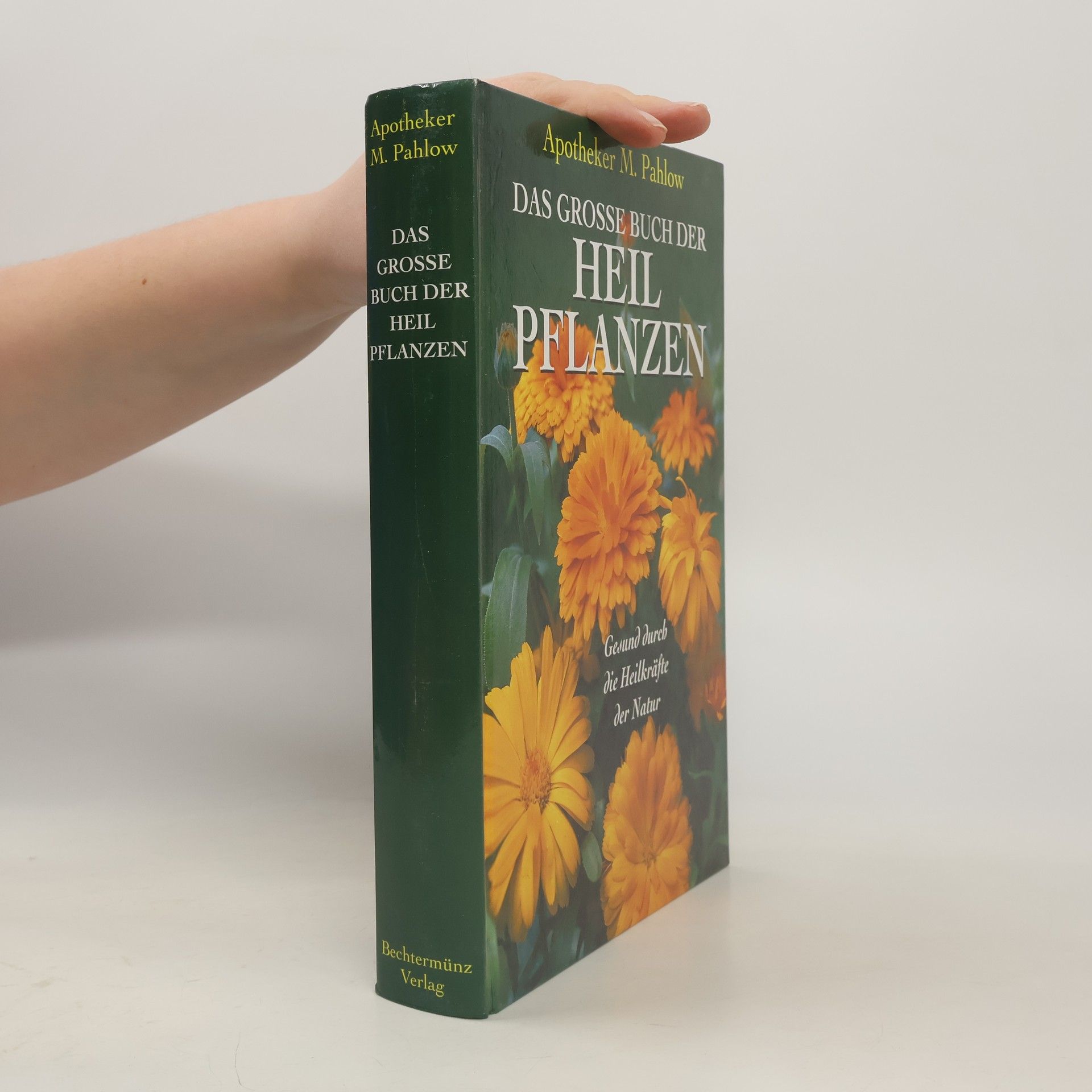 Das grosse buch der Heil Pflanzen