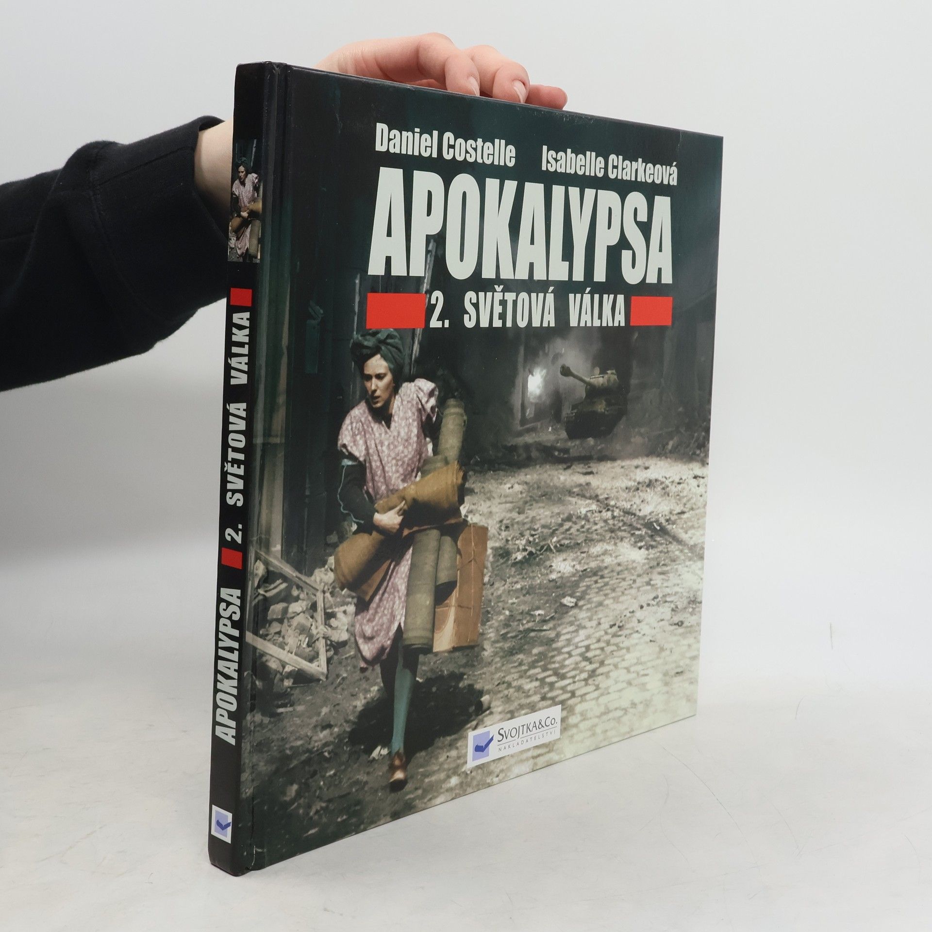 Daniel Costelle Apokalypsa : 2. světová válka