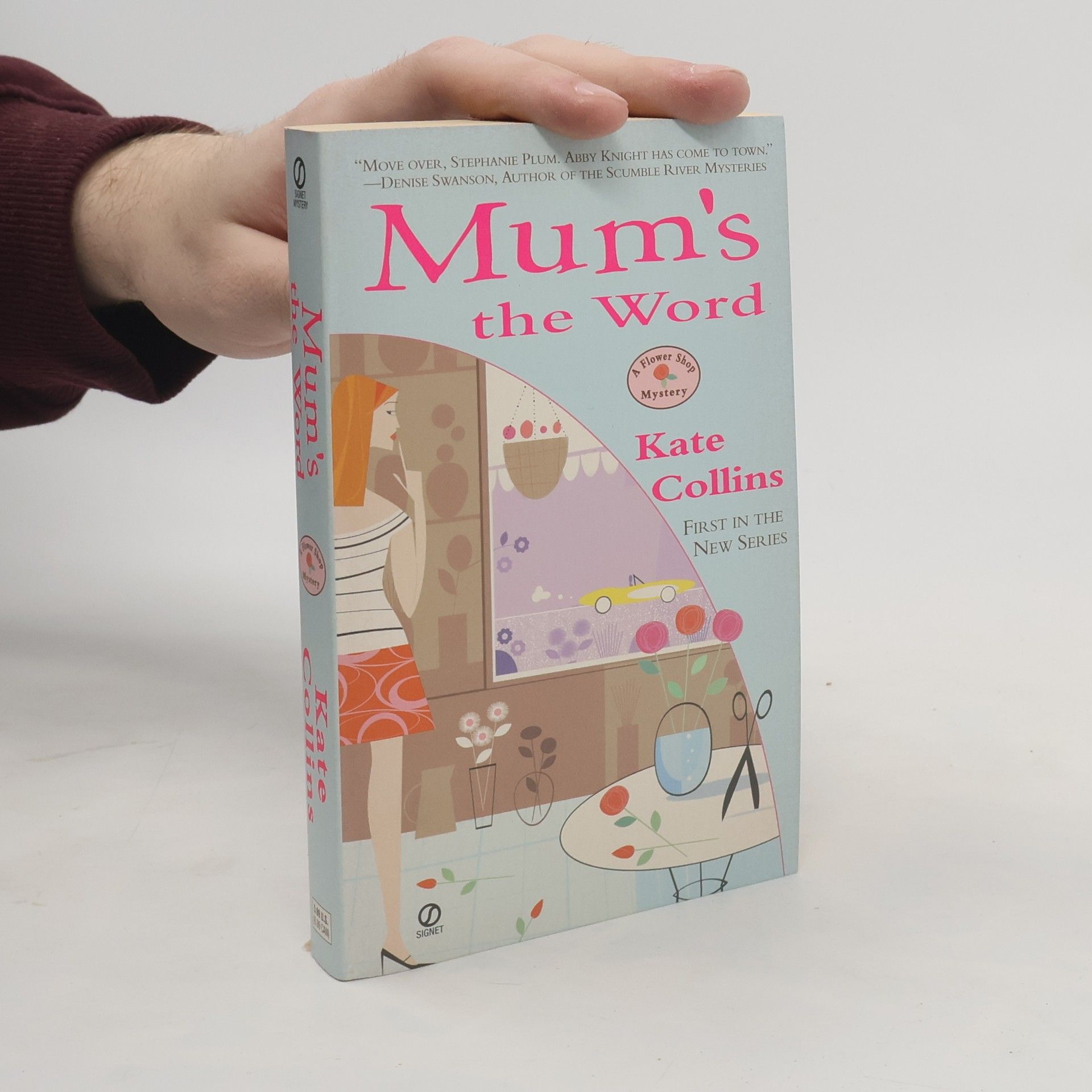 Kate Collins A Flower Shop Mystery - 1: Mum's the Word