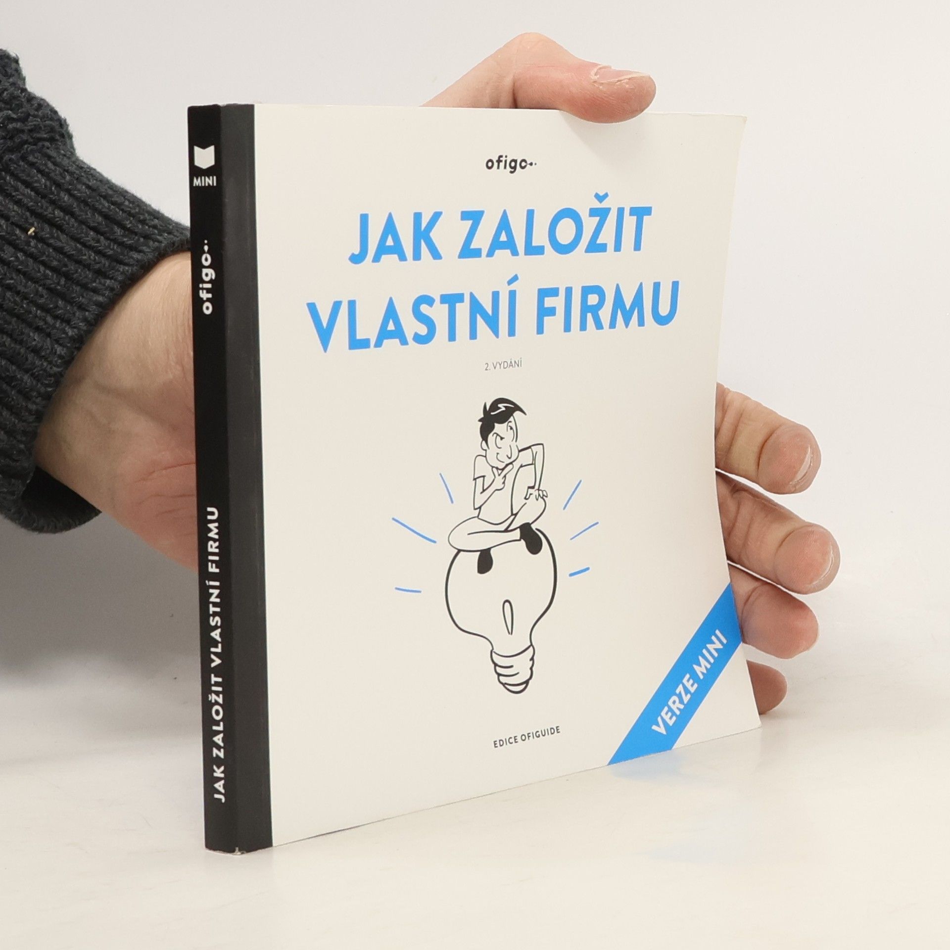 Jak založit vlastní firmu : verze mini