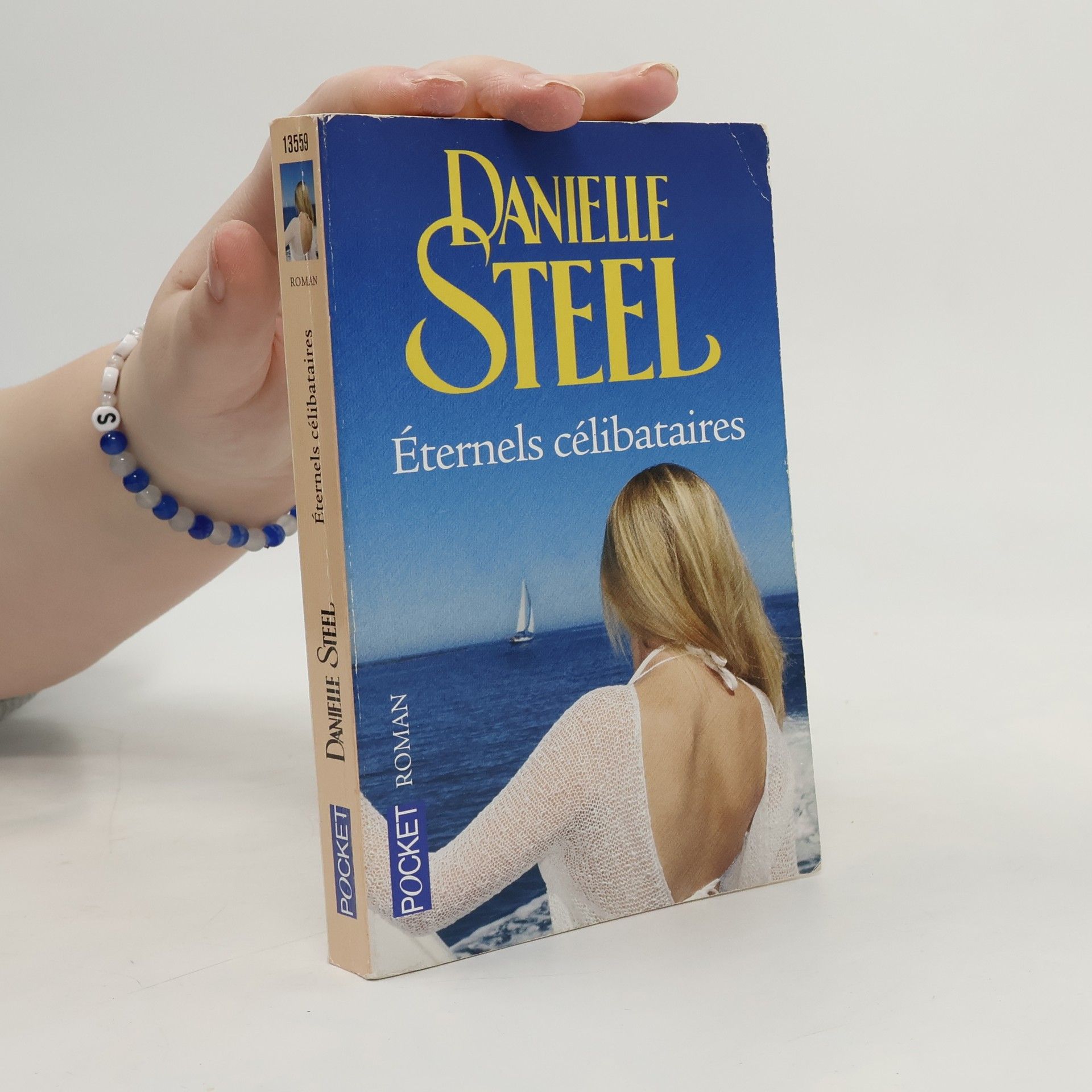 Danielle Steel Eternels célibataires