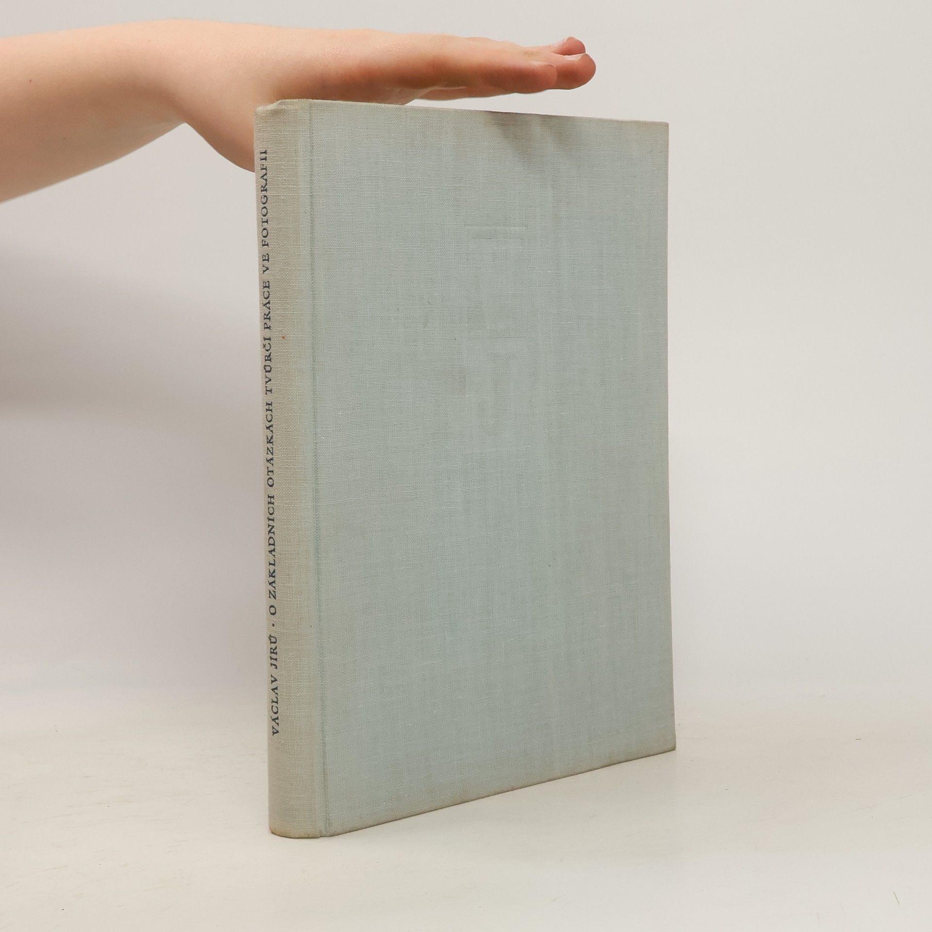 Václav Jírů O základních otázkách tvůrčí práce ve fotografii