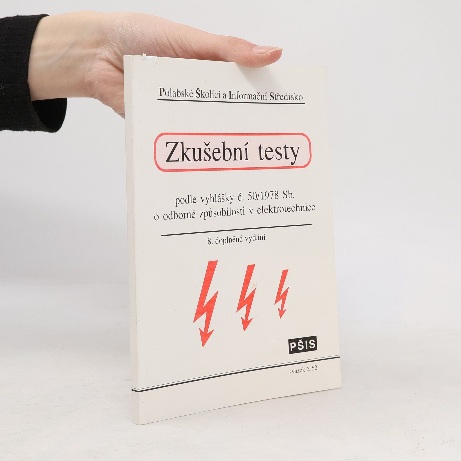 Autorenkollektiv Zkušební testy podle vyhlášky č. 50/1978 Sb. o odborné způsobilosti v elektrotechnice