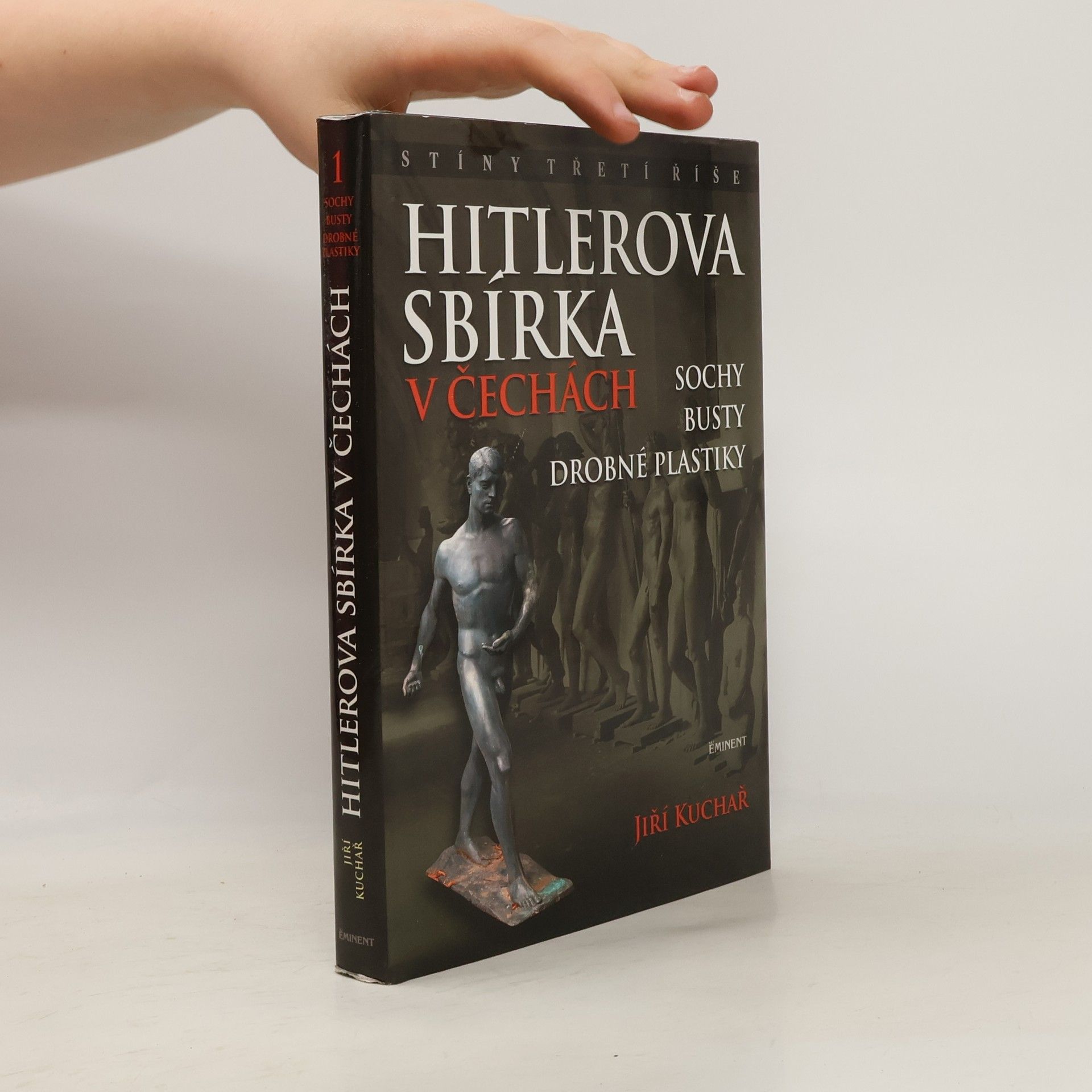 Jiří Kuchař Hitlerova sbírka v Čechách