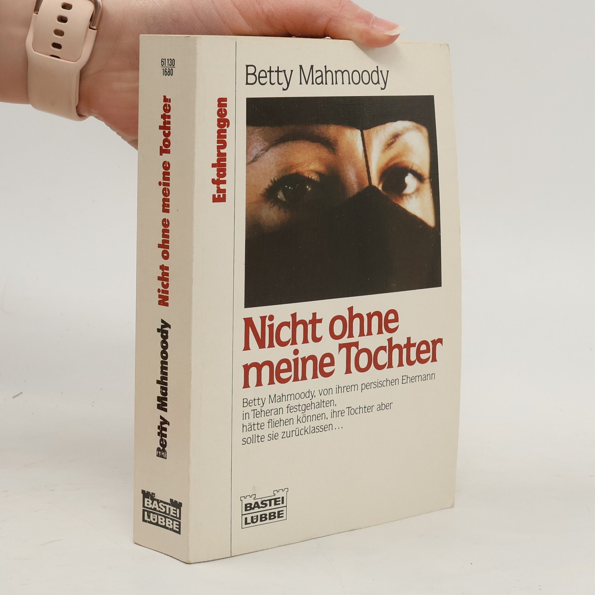 Betty Mahmoody Nicht ohne meine Tochter
